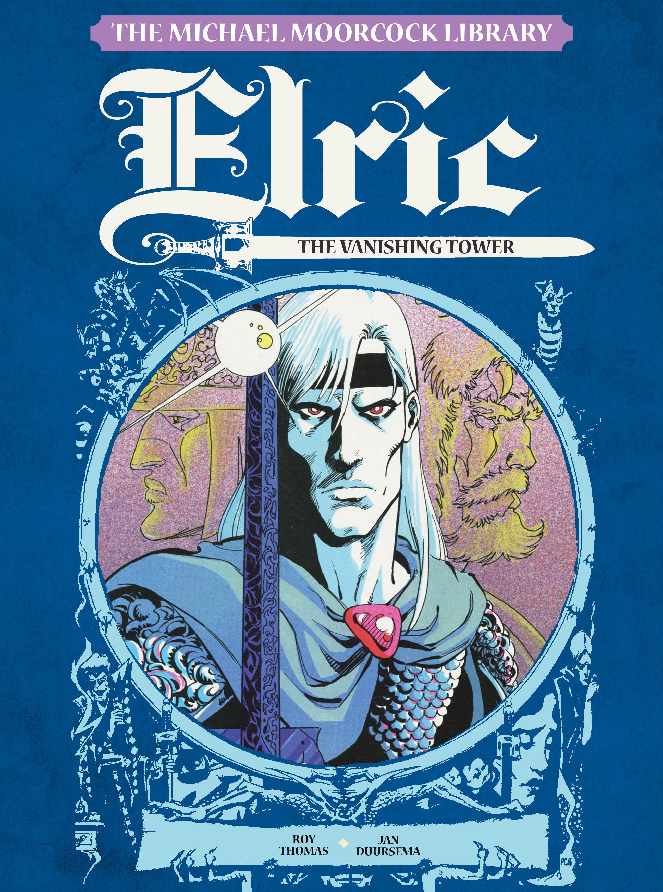 The Michael Moorcock Library: Elric The Vanishing Tower