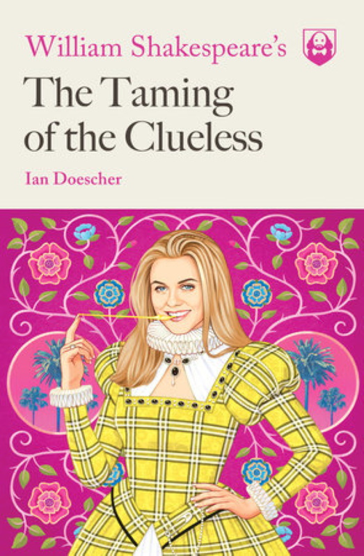 William Shakespeare Taming of Clueless Softcover