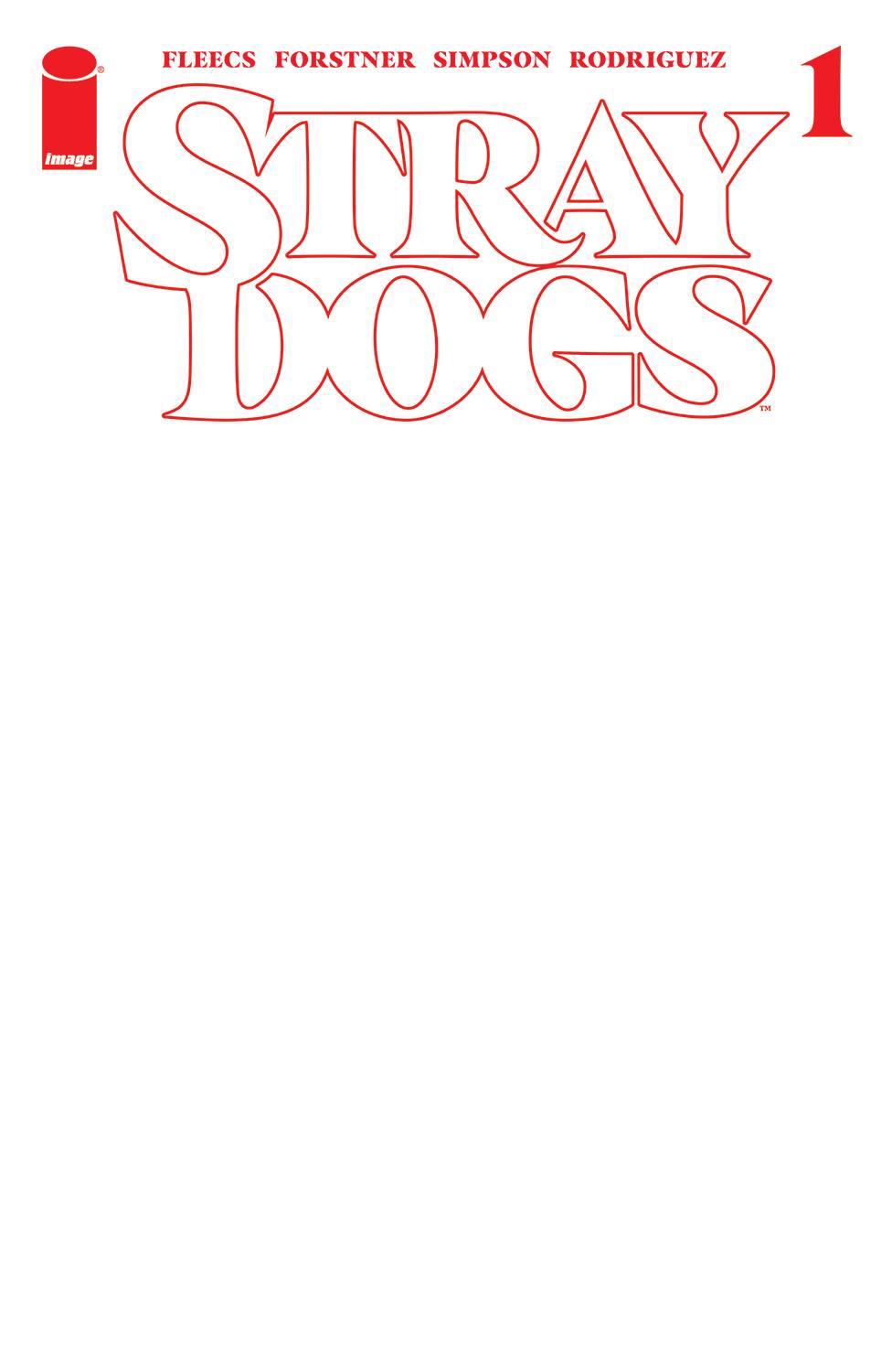 Stray Dogs #1 5th Printing Cover B Blank