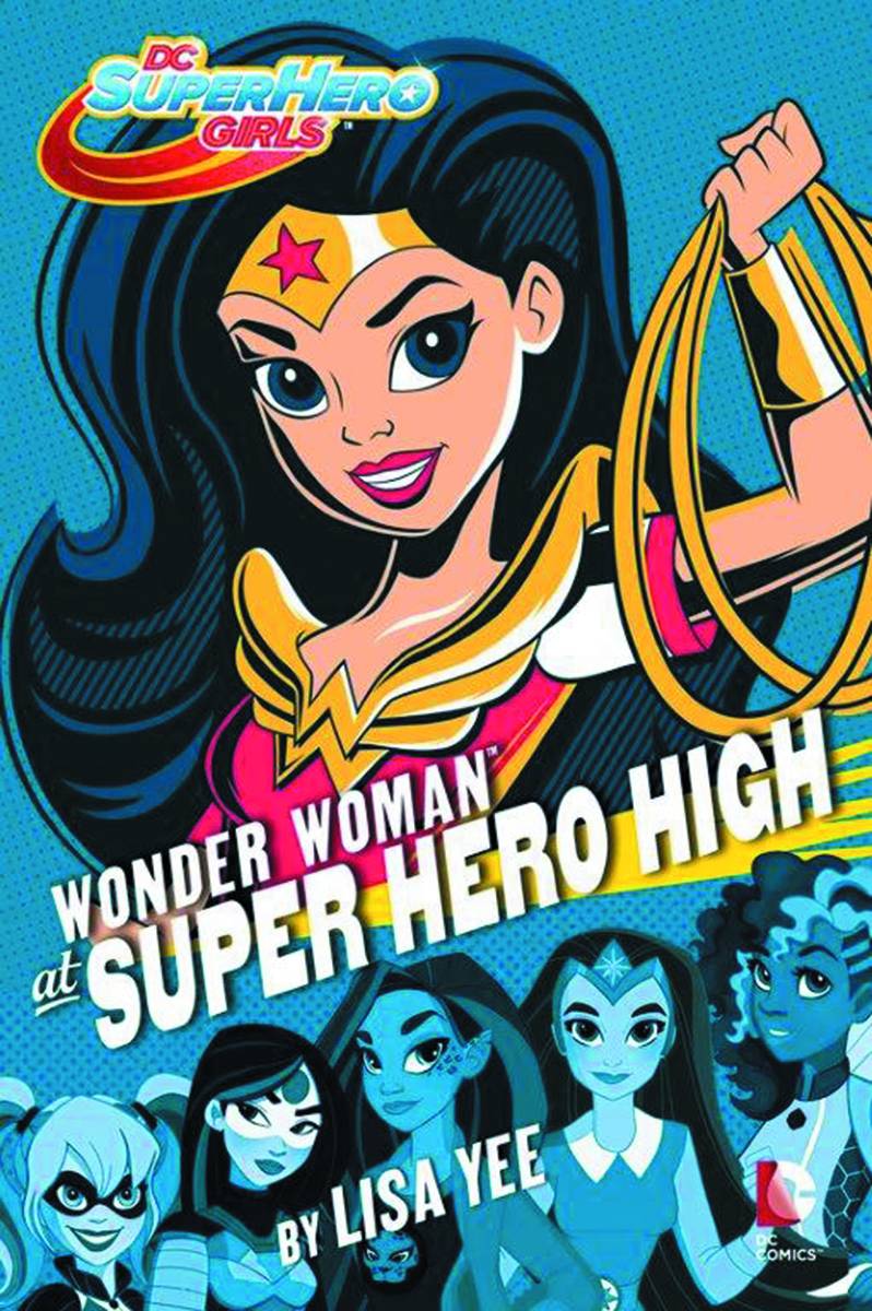 DC Super Hero Girls Young Reader Hardcover #1 Wonder Woman At Super Hero High