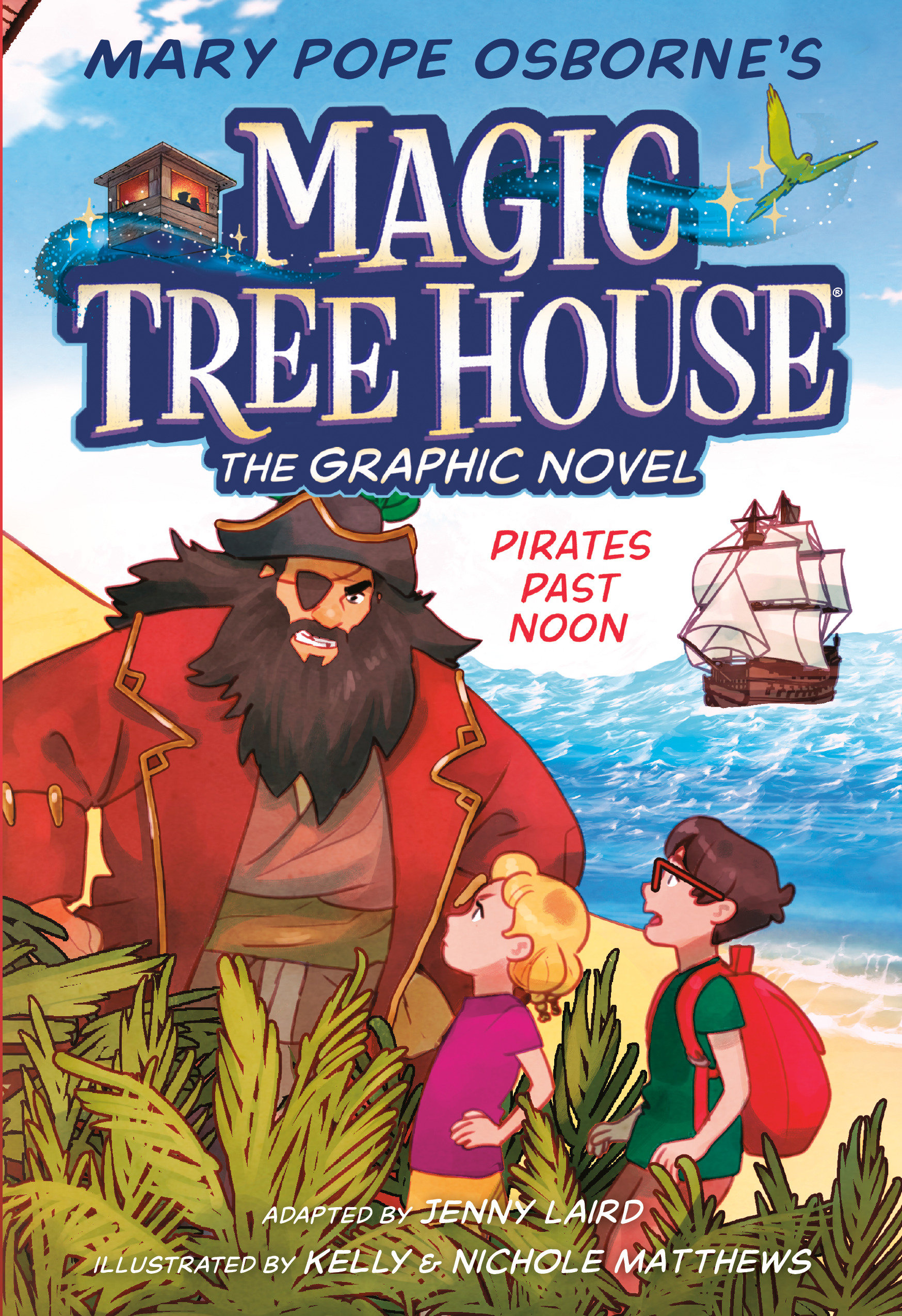 Magic Tree House Hardcover Graphic Novel Volume 4 Pirates Past Noon