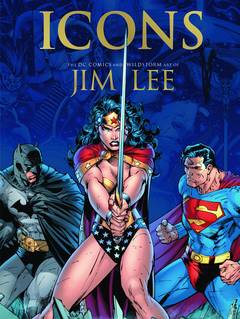 Icons DC & Wildstorm Art of Jim Lee Hardcover