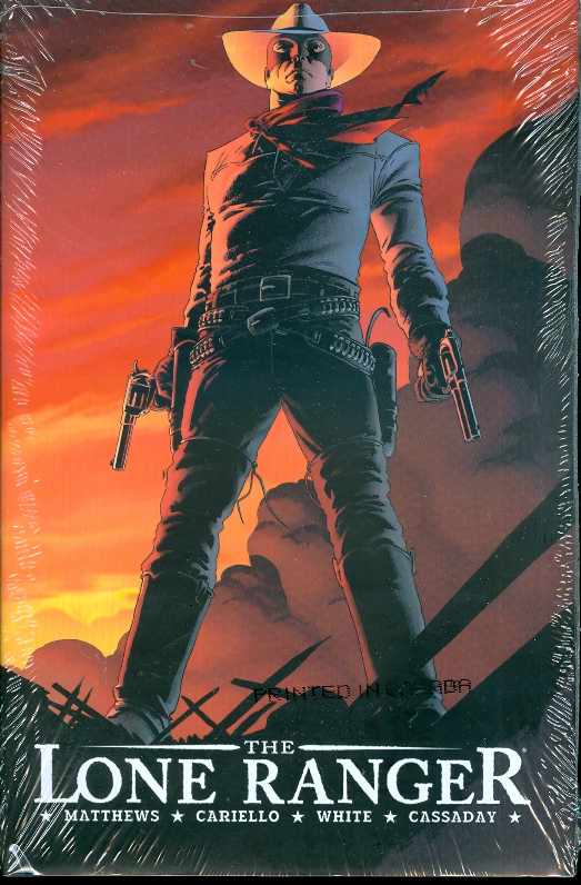 Lone Ranger Hardcover Volume 1 Now & Forever Regular Edition