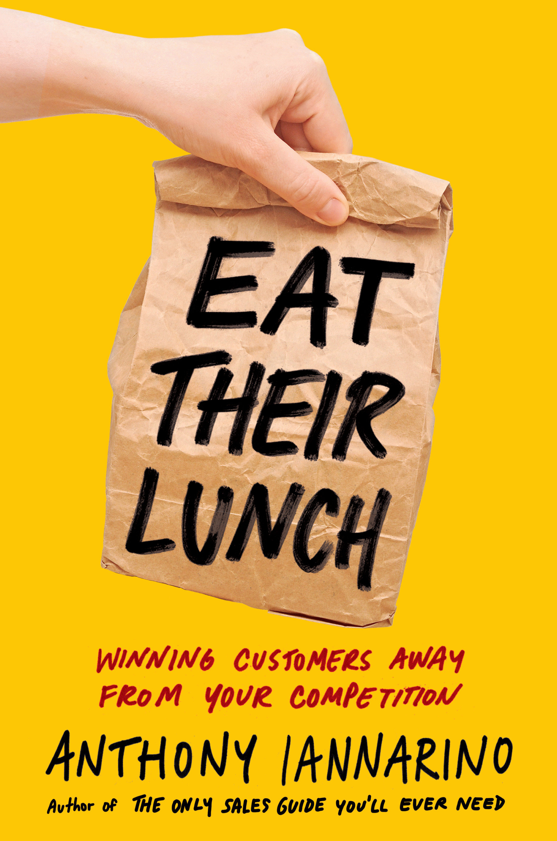 Eat Their Lunch (Hardcover Book)