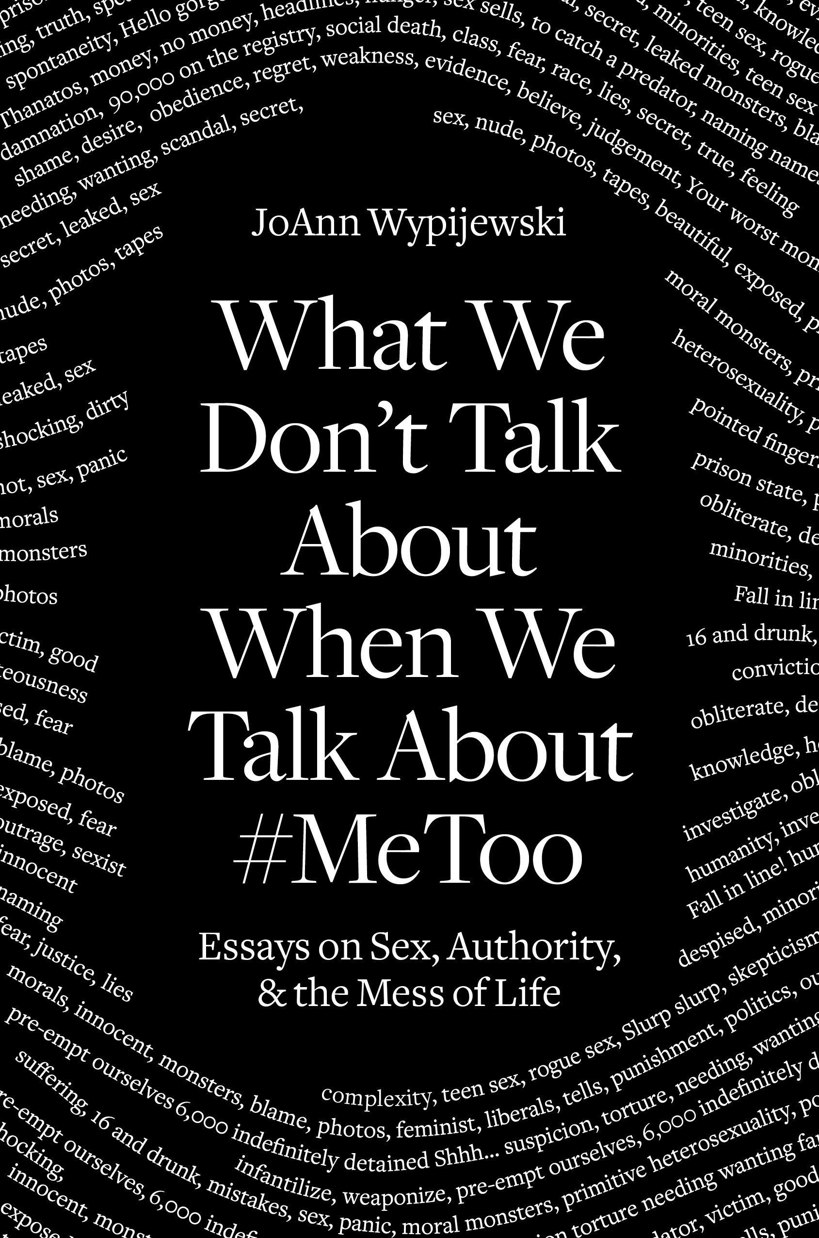 What We Don'T Talk About When We Talk About #Metoo (Hardcover Book)