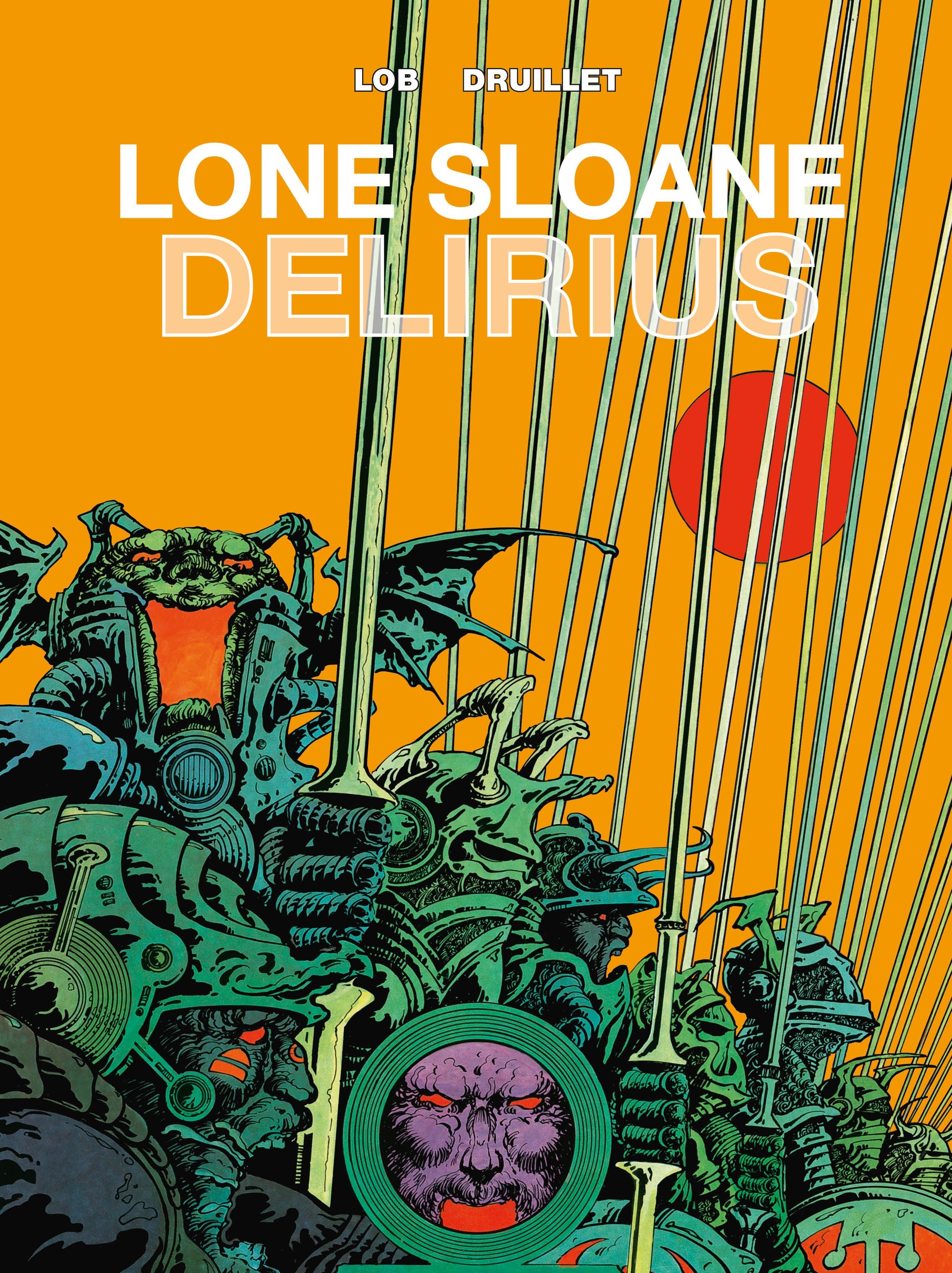 6 Voyages of Lone Sloane Hardcover Graphic Novel Volume 2 Delirious (New Printing)