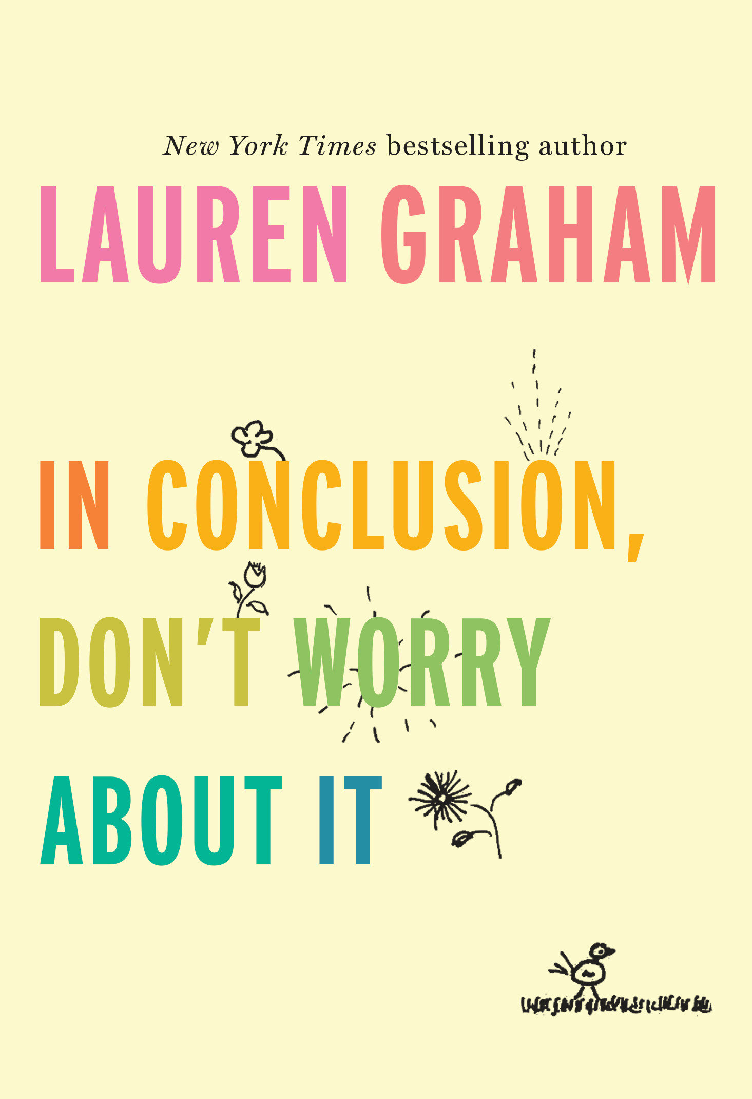 In Conclusion, Don'T Worry About It (Hardcover Book)