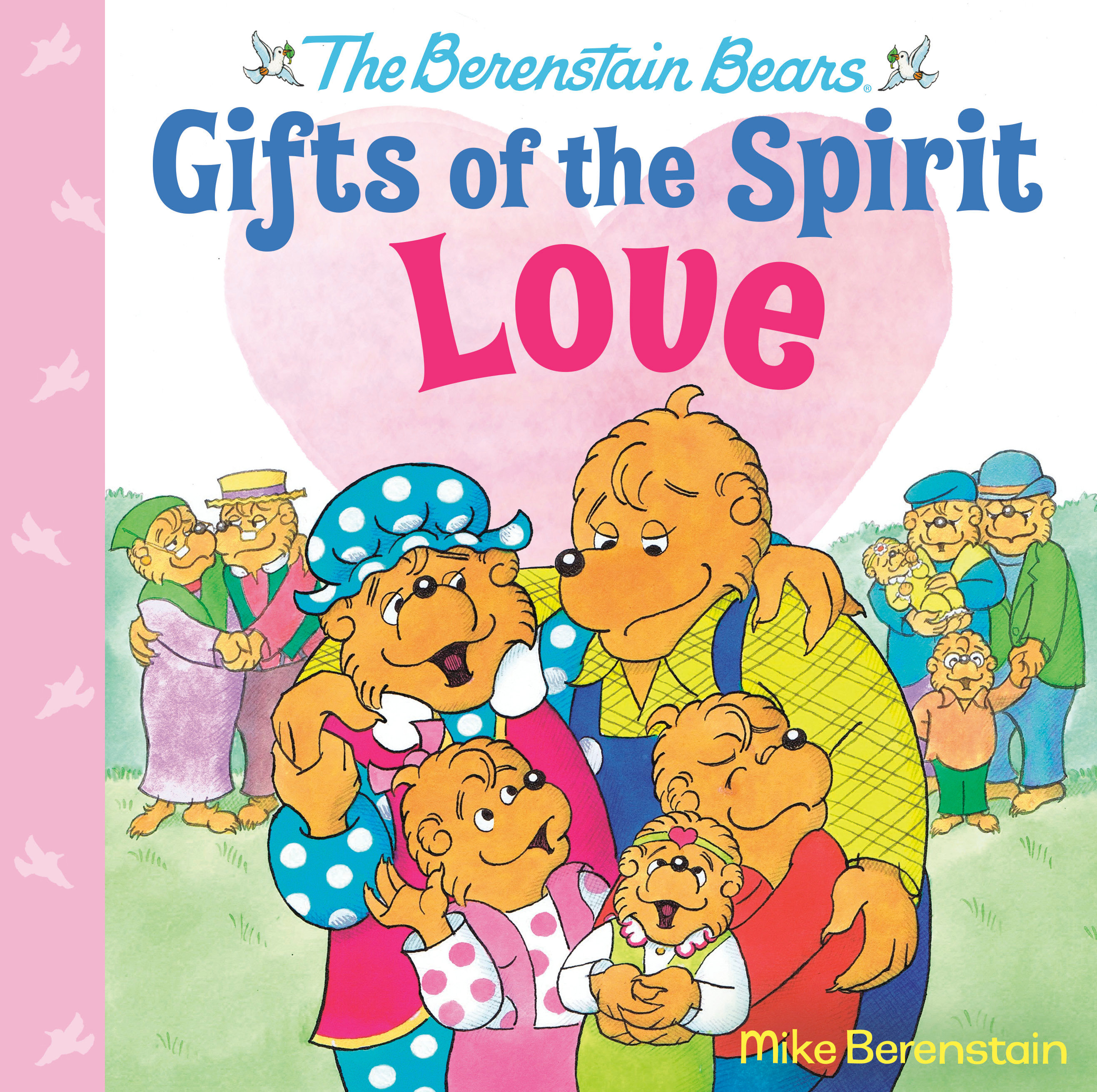 Love (Berenstain Bears Gifts Of The Spirit) (Hardcover Book)
