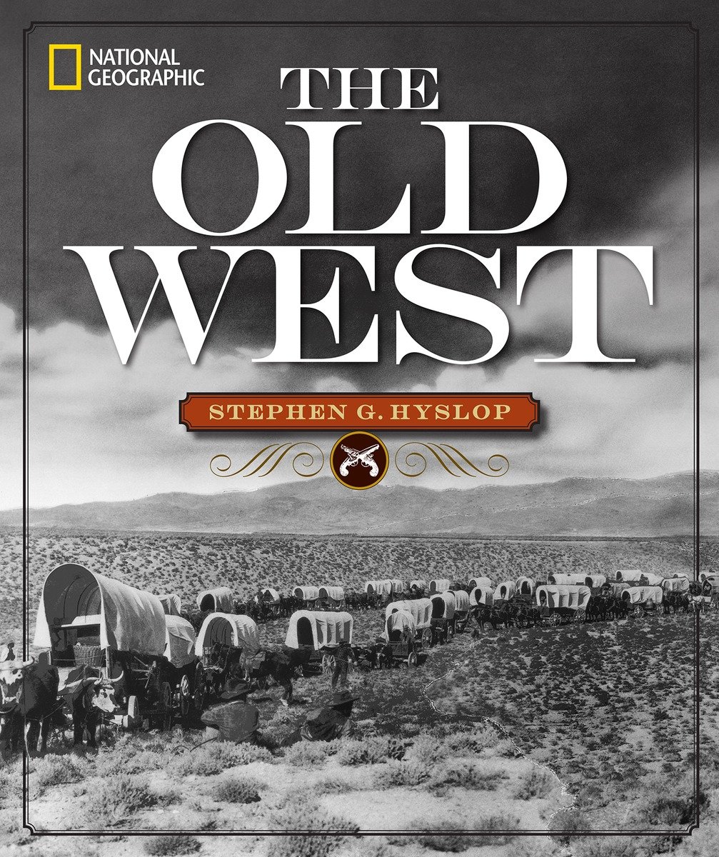National Geographic The Old West (Hardcover Book)