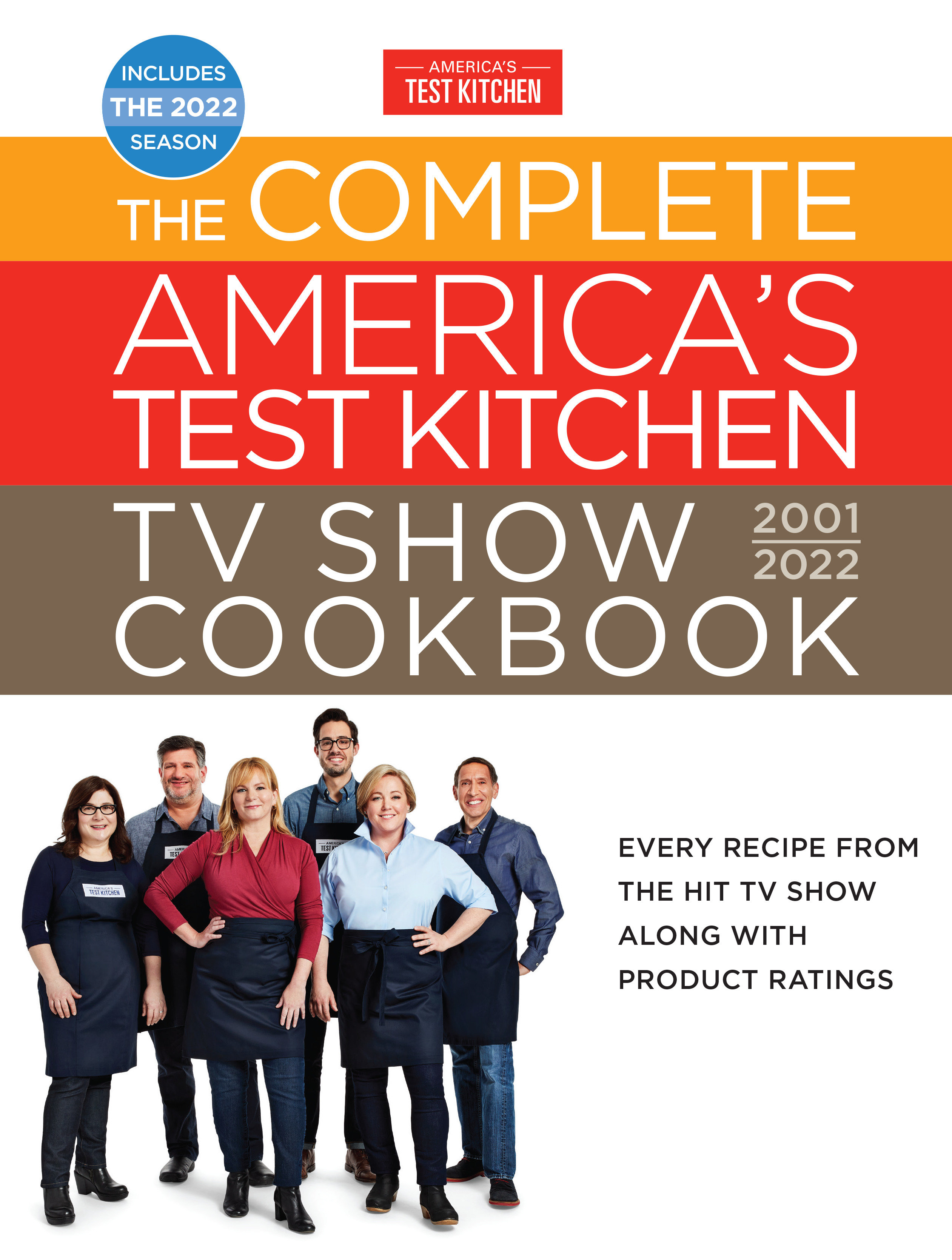 The Complete America’S Test Kitchen Tv Show Cookbook 2001–2022 (Hardcover Book)