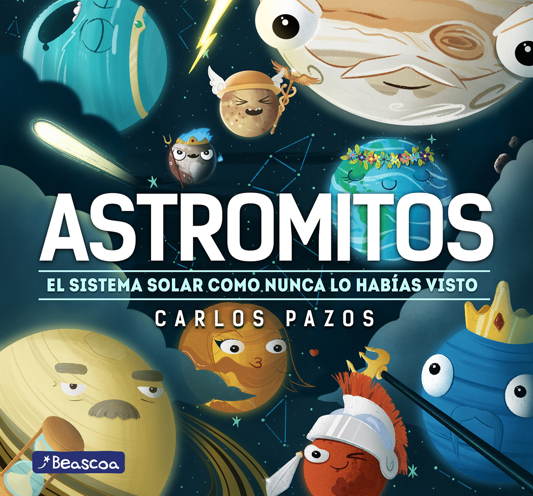 Astromitos: El Sistema Solar Como Nunca Antes Lo Habías Visto / Astromyths: The Solar System Like You Have Never Seen It Before (Hardcover Book)