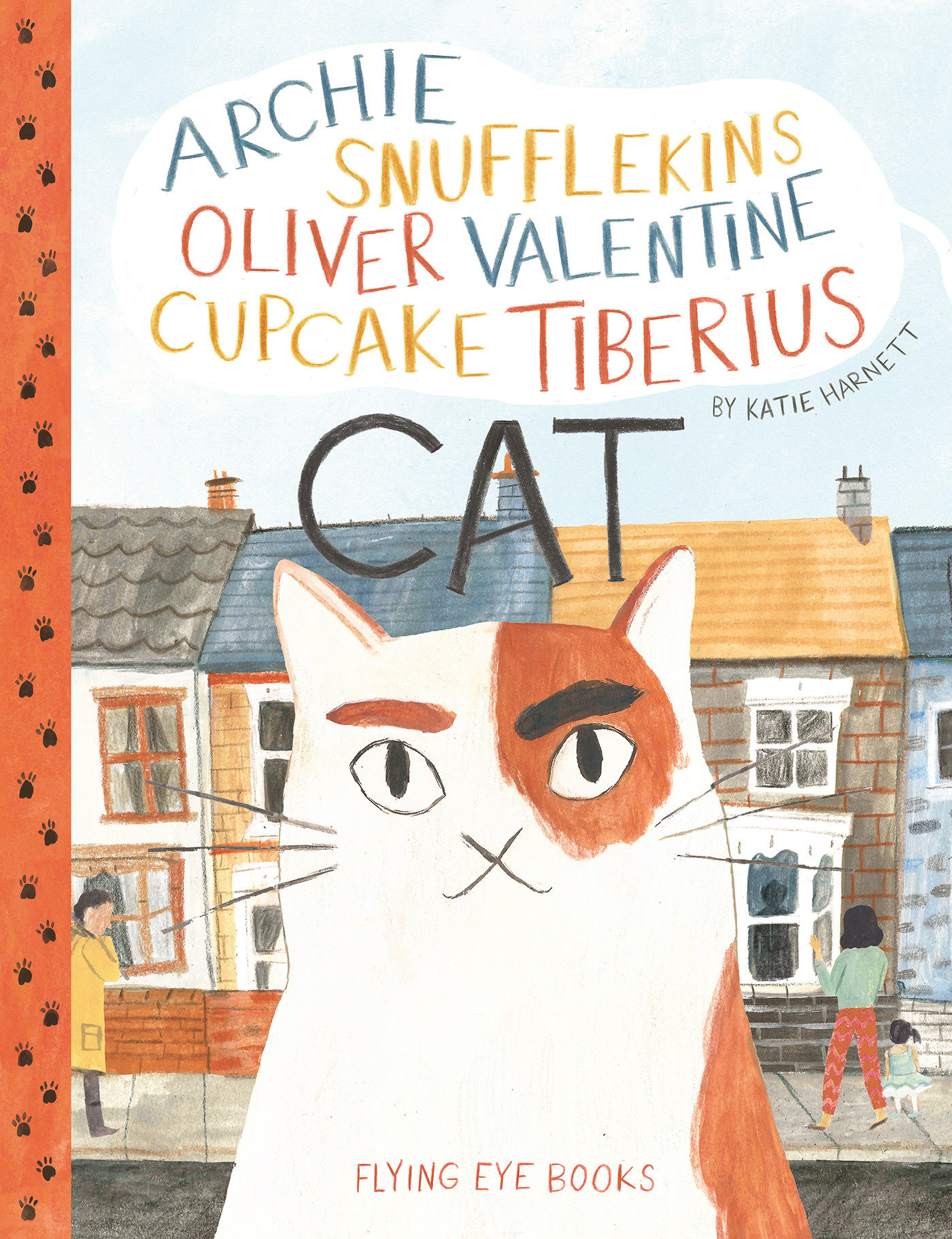 Archie Snufflekins Oliver Valentine Cupcake Tiberius Cat (Hardcover Book)