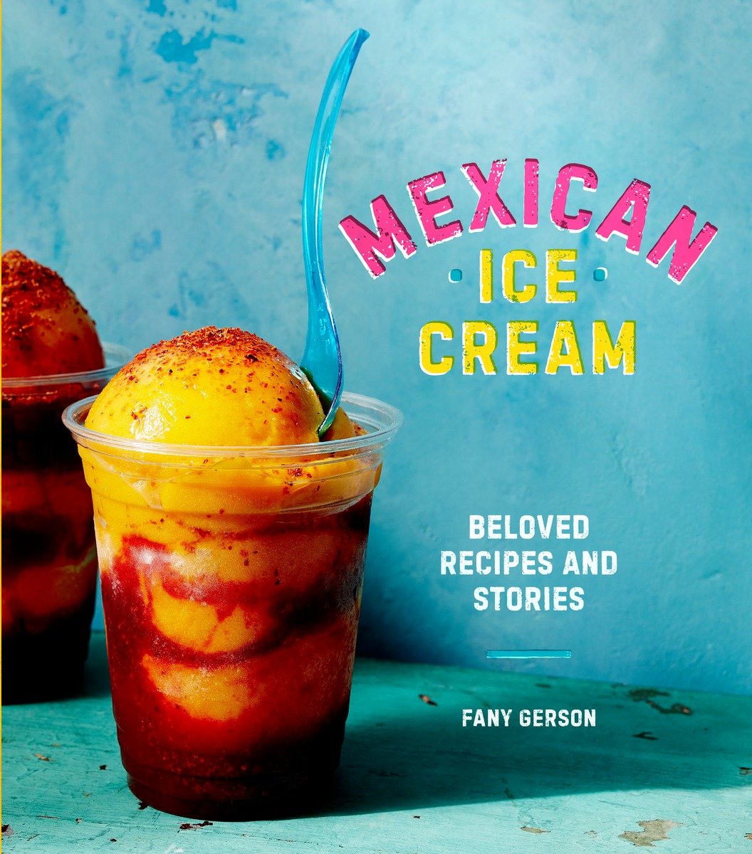 Mexican Ice Cream (Hardcover Book)