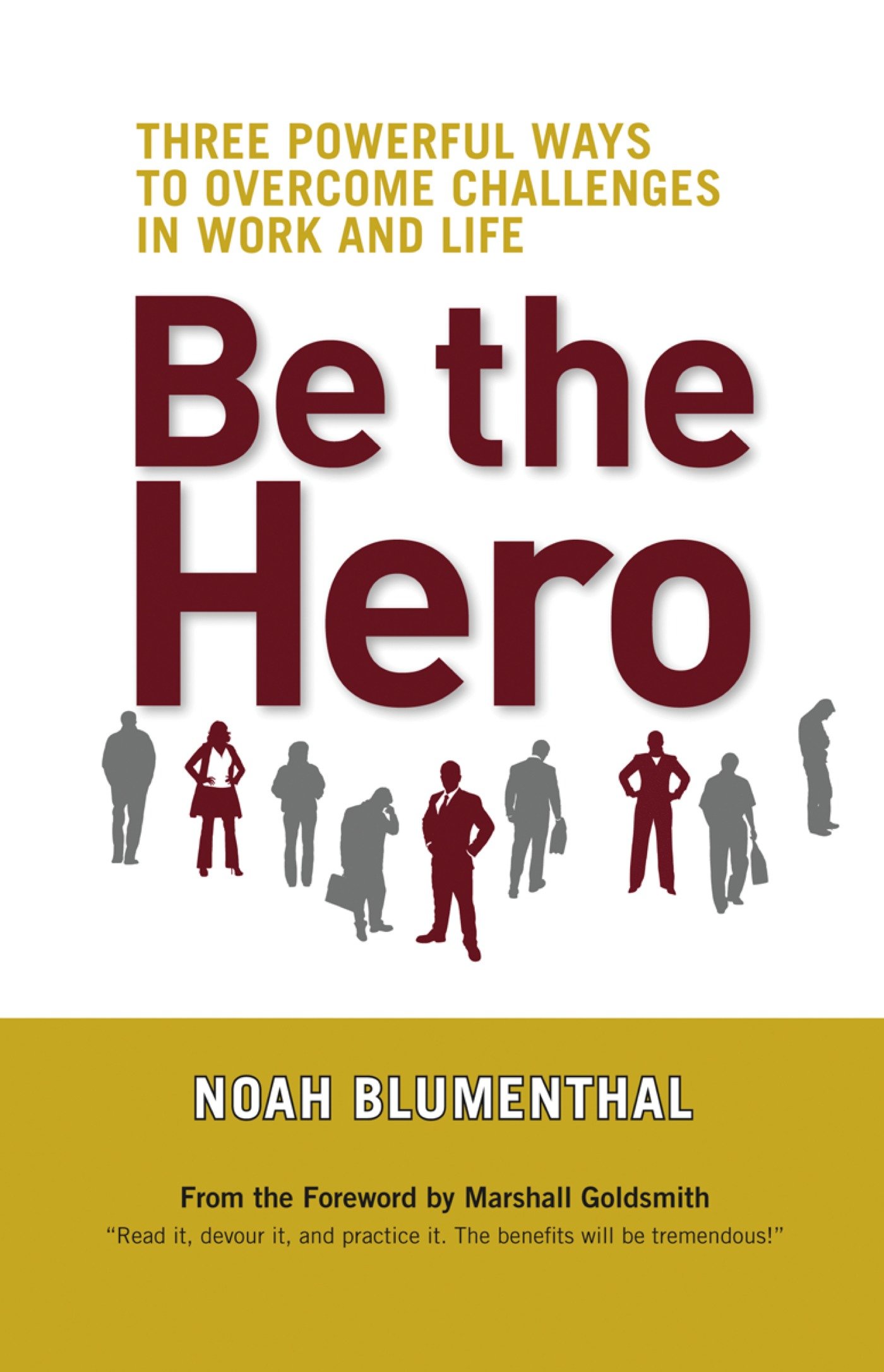 Be The Hero (Hardcover Book)