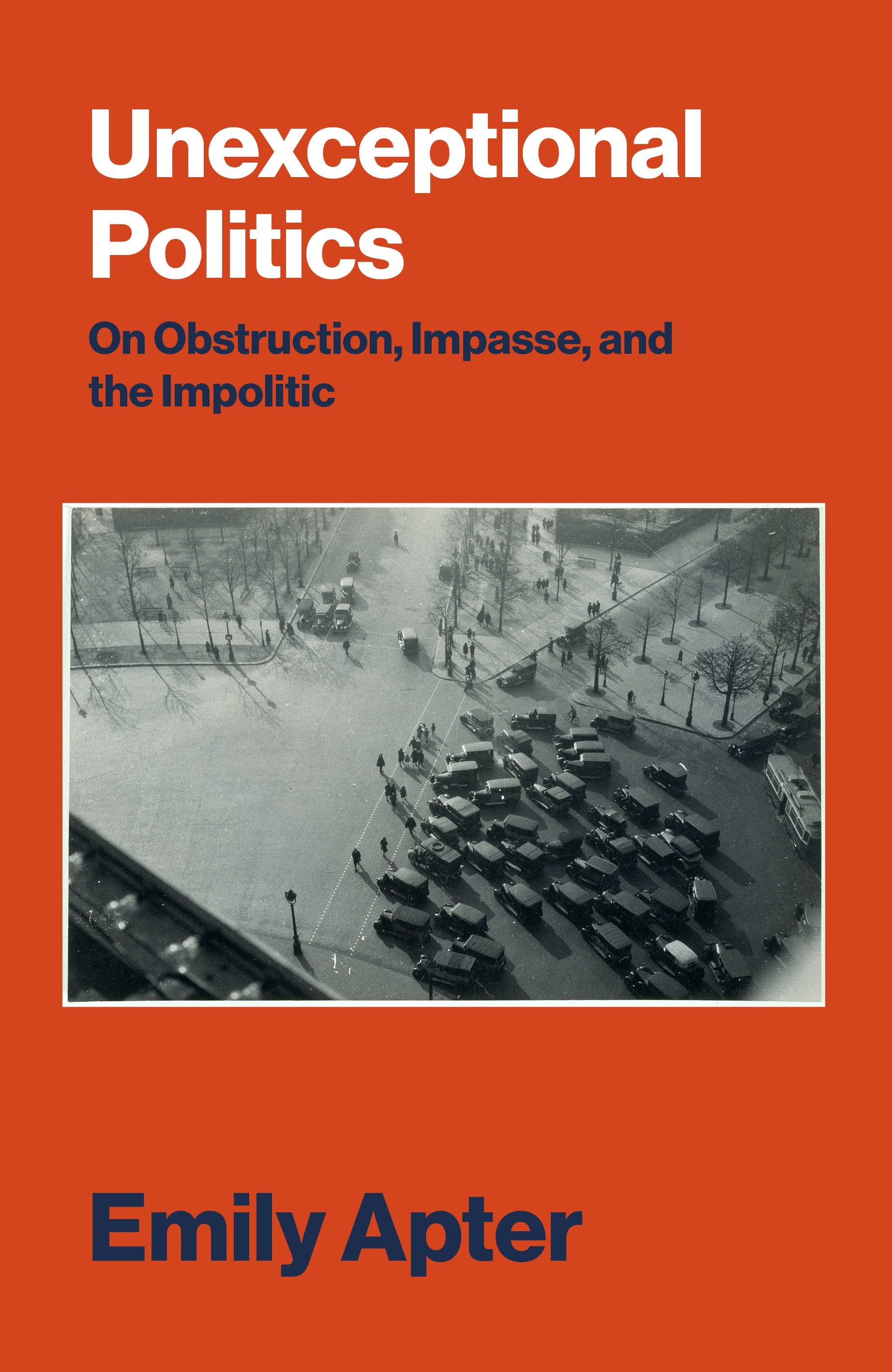 Unexceptional Politics (Hardcover Book)