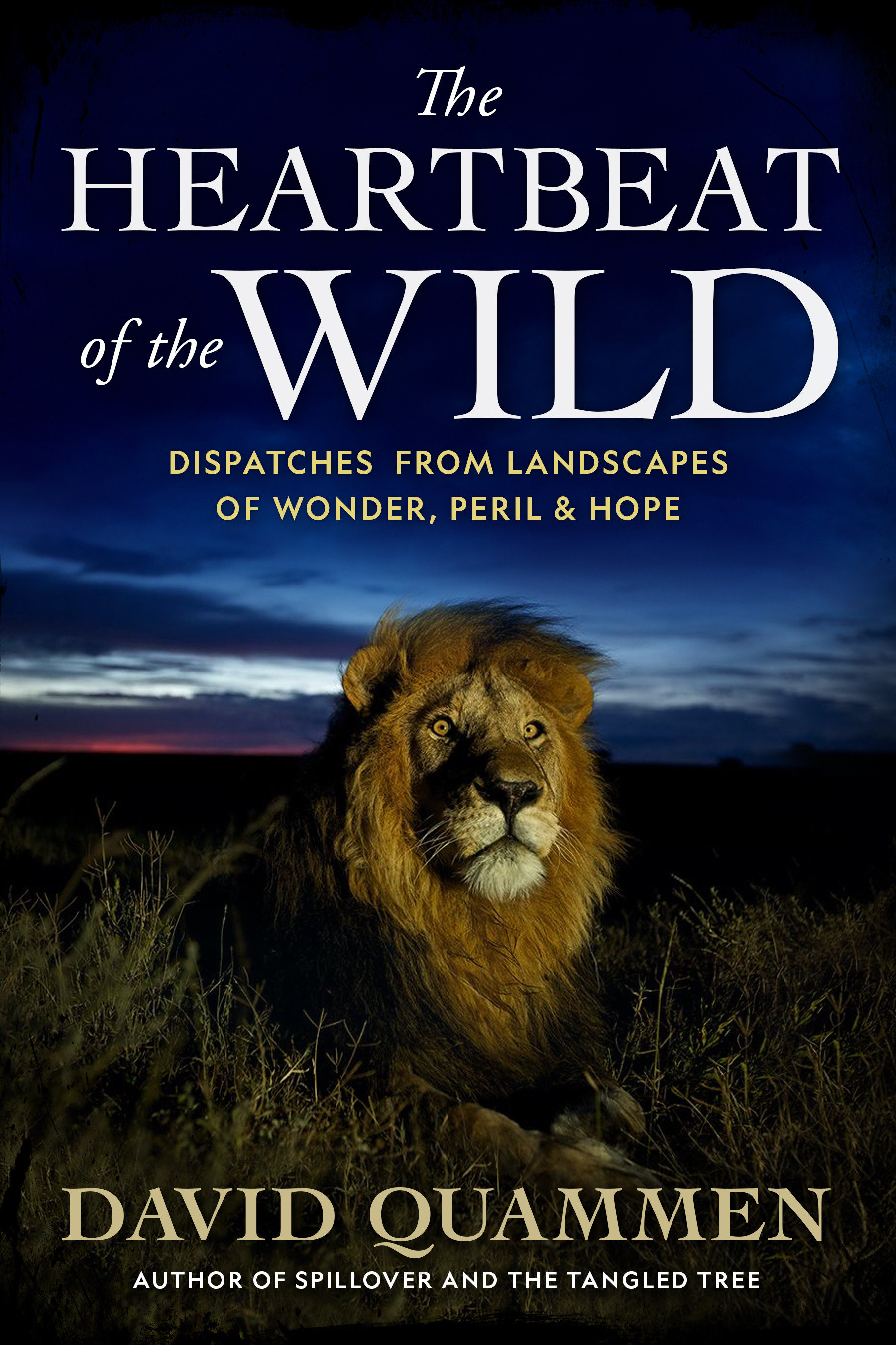 The Heartbeat Of The Wild (Hardcover Book)
