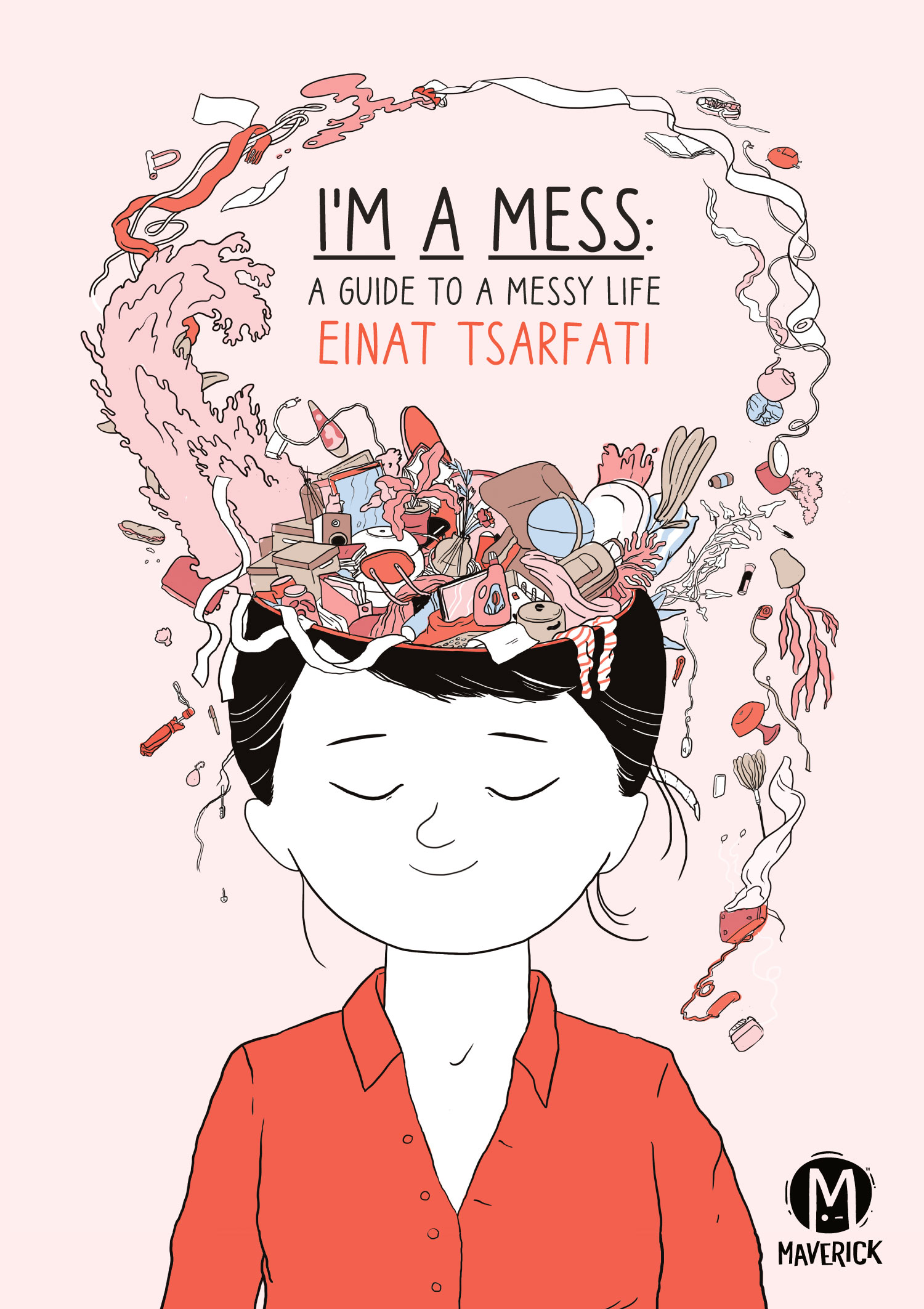 I'm A Mess: The Guide for a Messy Life Graphic Novel