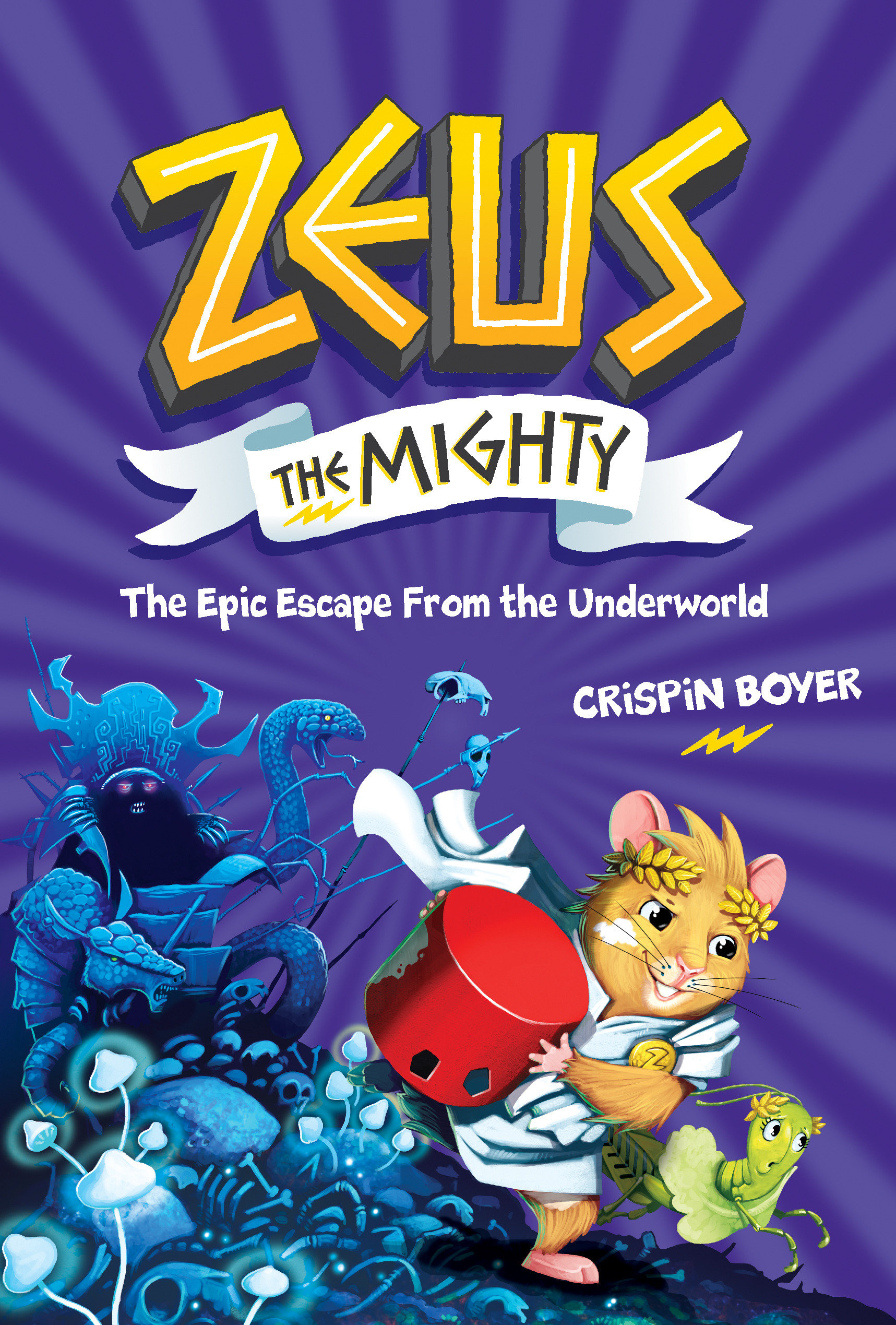 Zeus The Mighty: The Epic Escape From The Underworld (Book 4) (Hardcover Book)