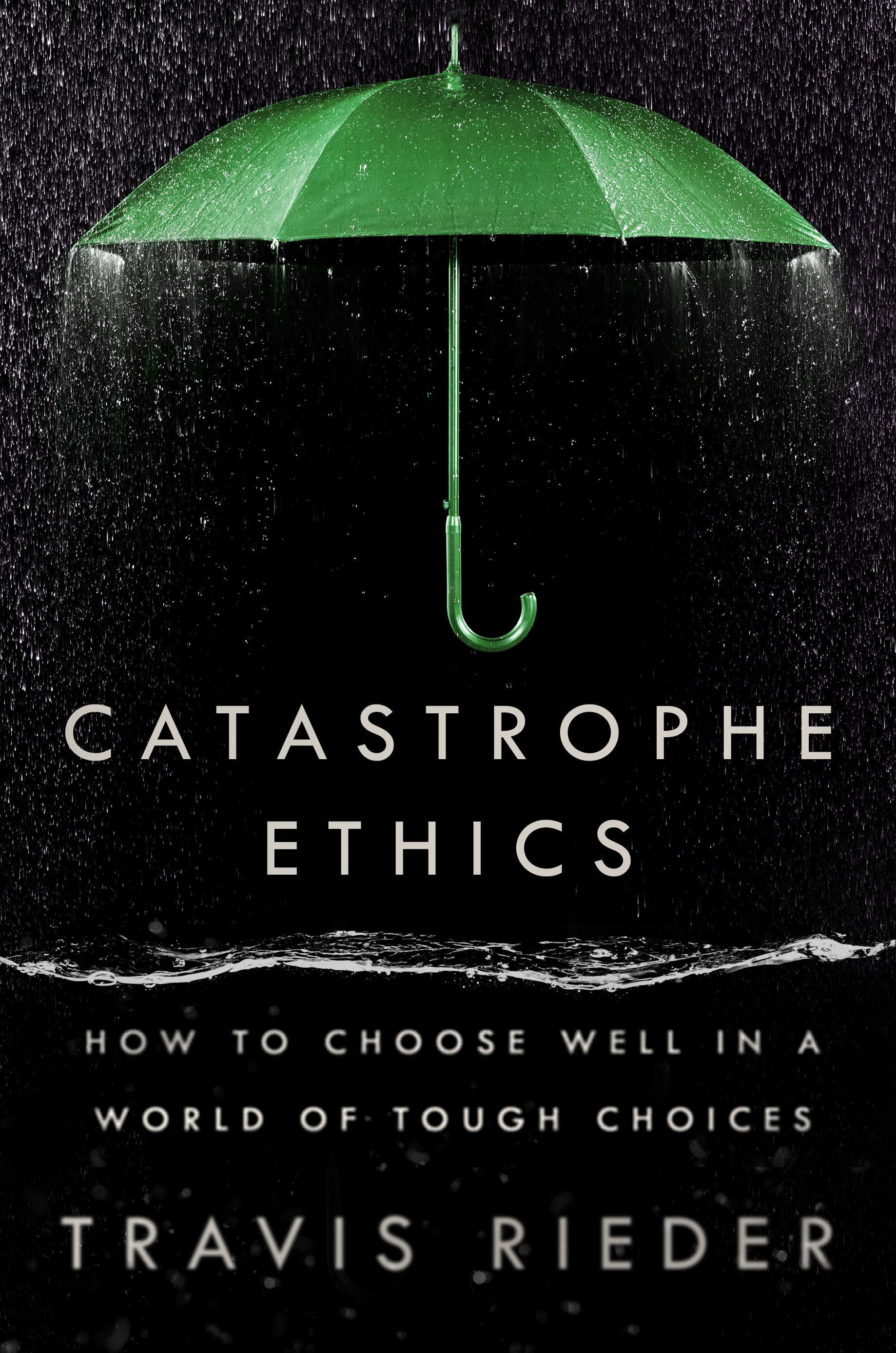 Catastrophe Ethics (Hardcover Book)