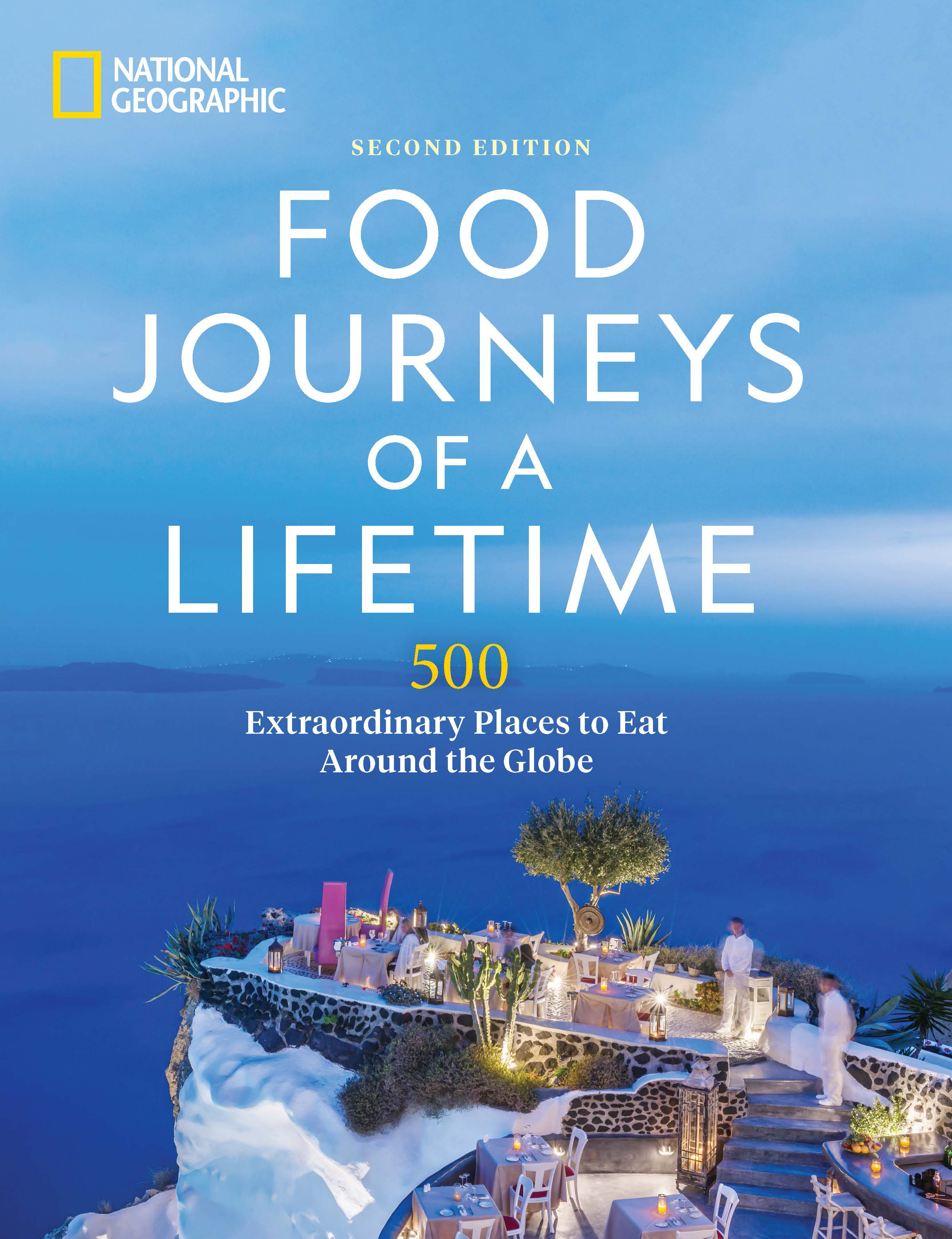 Food Journeys Of A Lifetime 2Nd Edition (Hardcover Book)