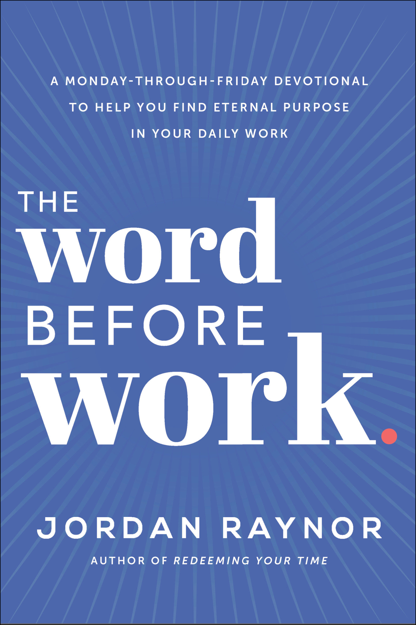The Word Before Work (Hardcover Book)