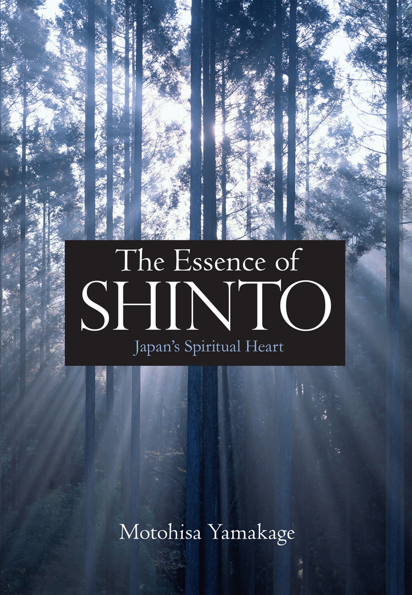 The Essence Of Shinto (Hardcover Book)