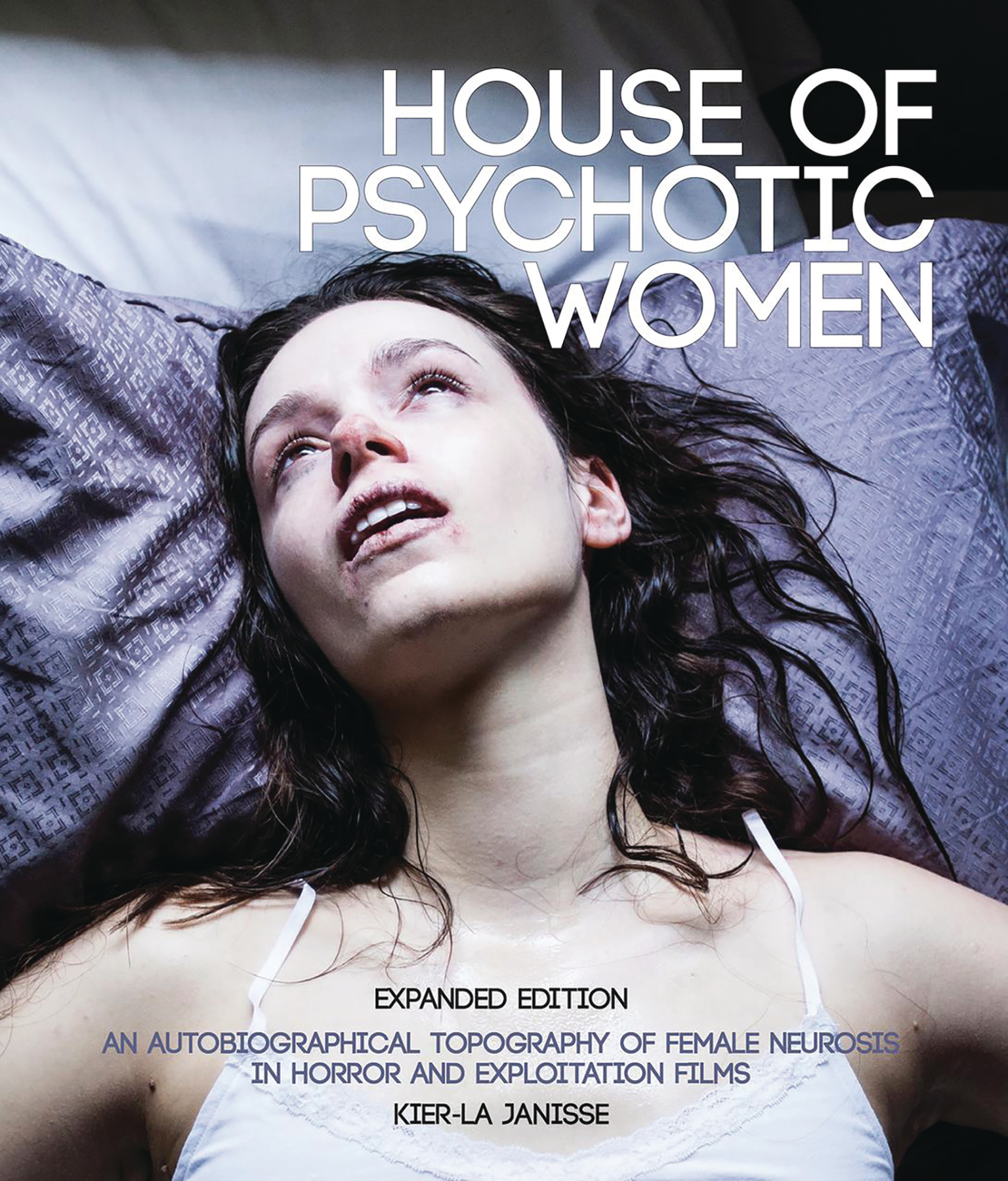 House of Psychotic Women Expanded Edition Soft Cover