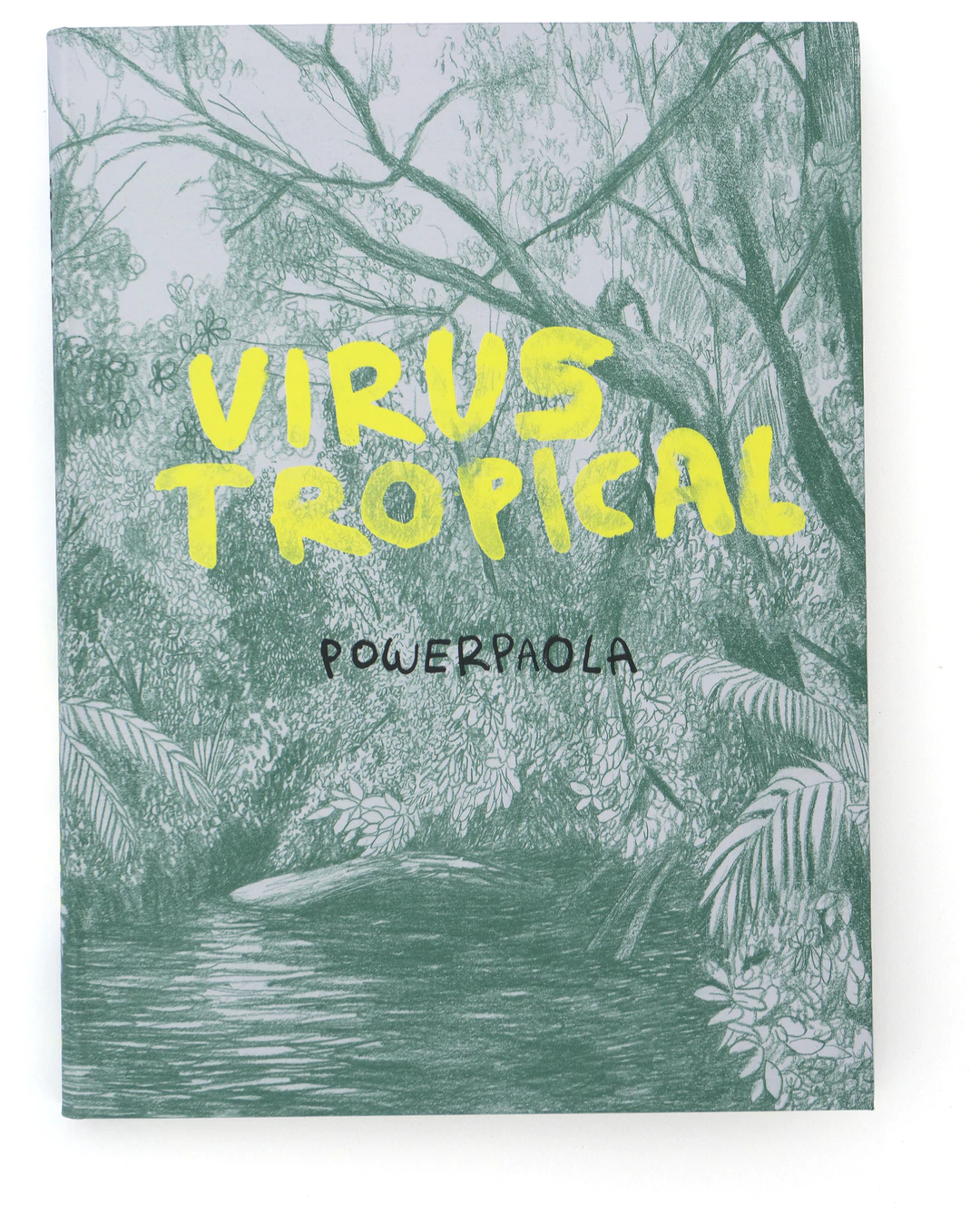 Virus Tropical by Powerpaola Graphic Novel