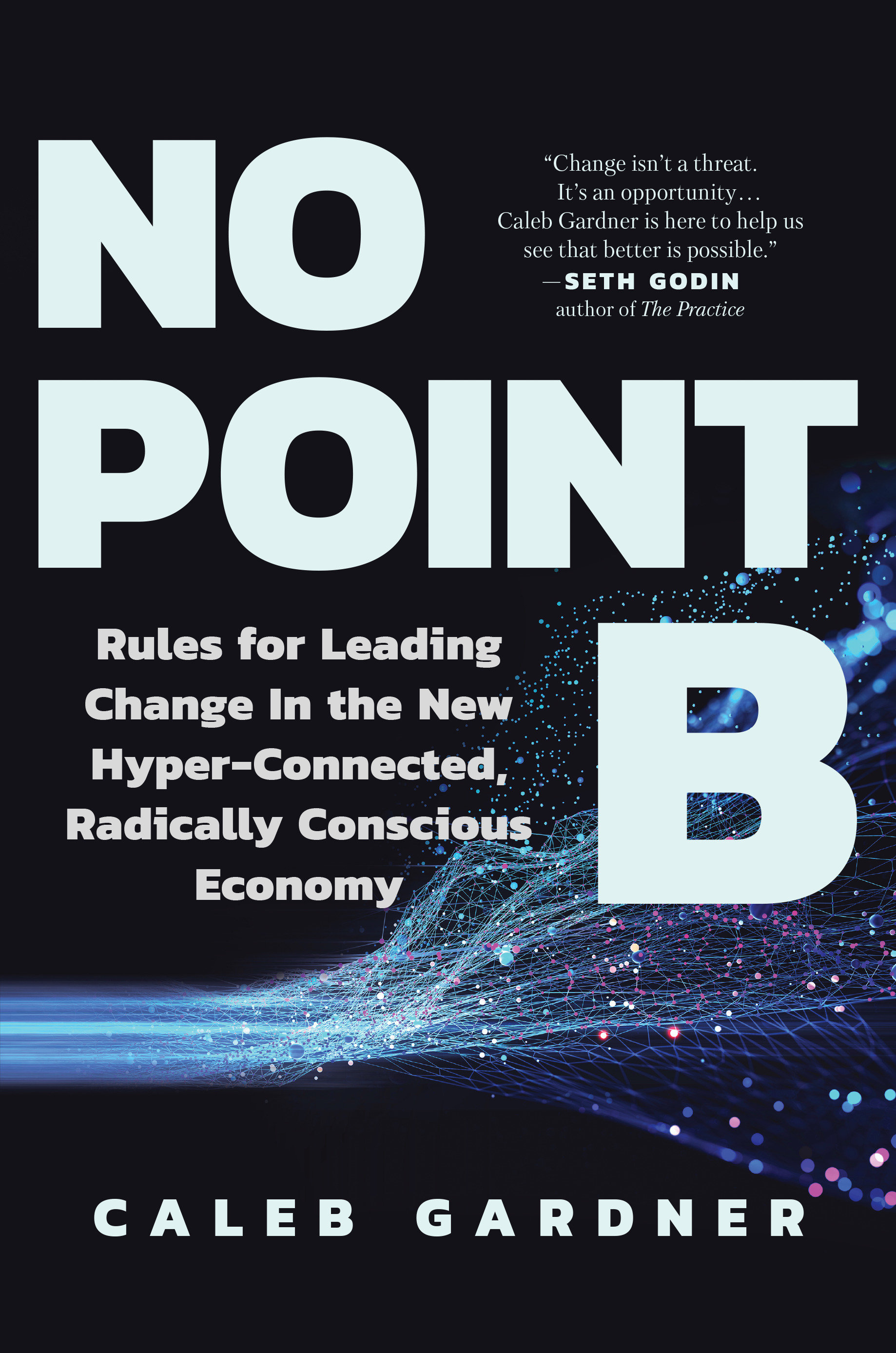 No Point B (Hardcover Book)