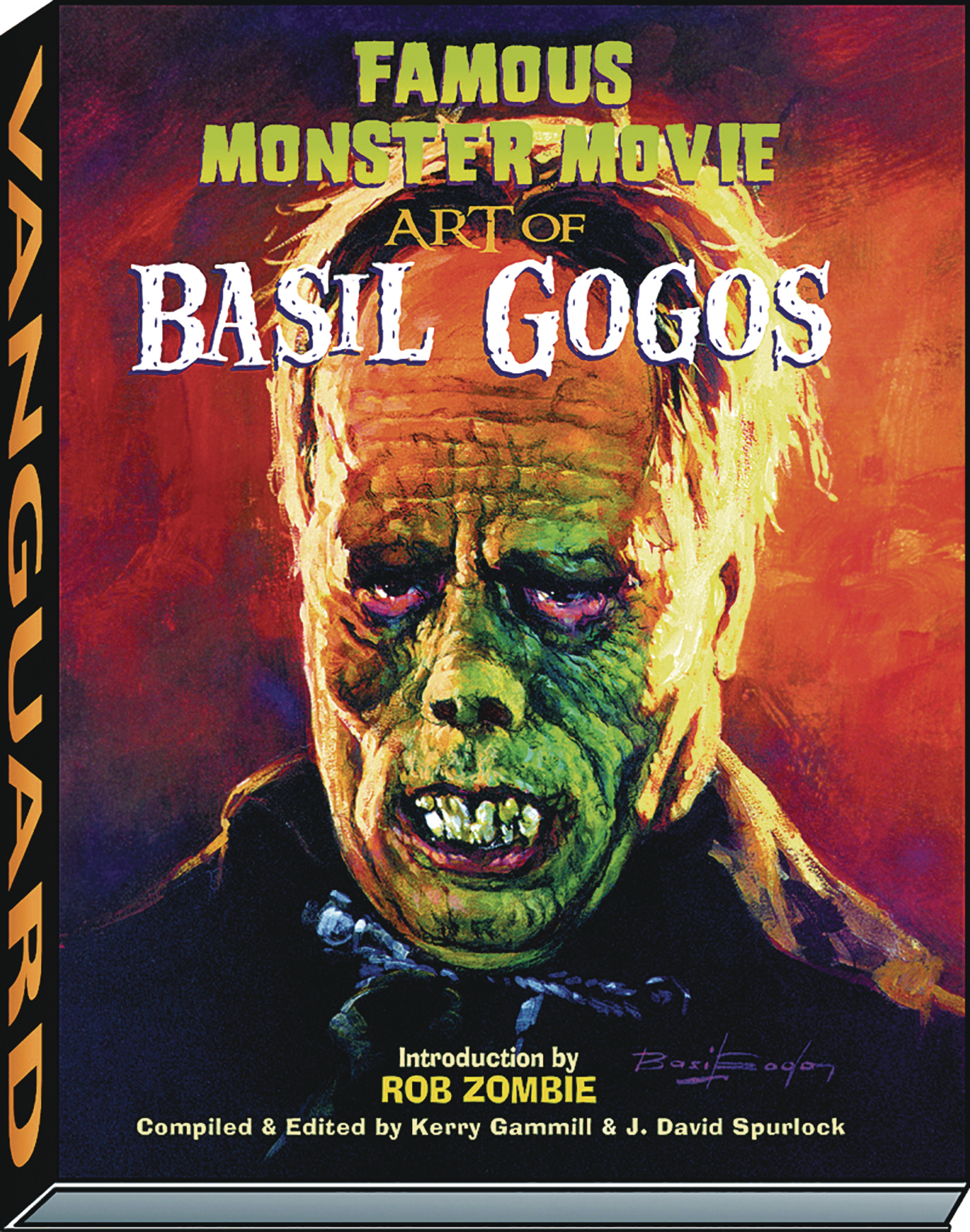 Famous Monster Movie Art of Basil Gogos Hardcover New Printing