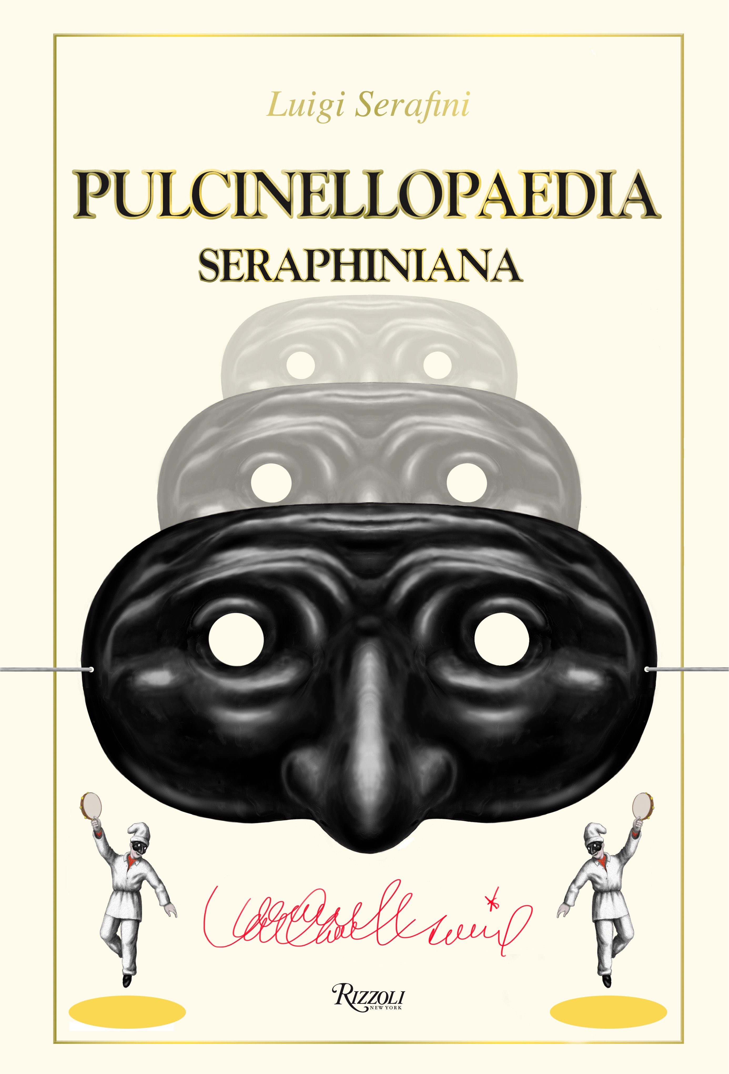 Pulcinellopaedia Seraphiniana (Hardcover Book)