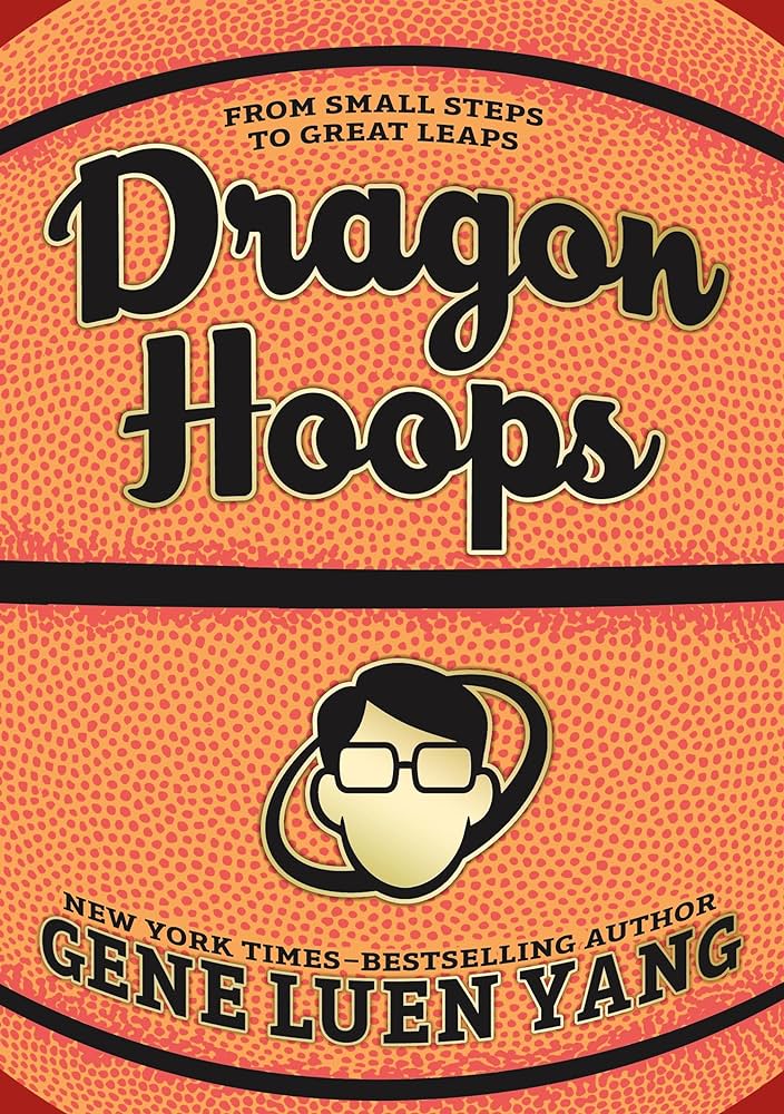 Dragon Hoops Hardcover Graphic Novel (7th Printing)