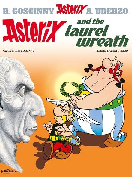 Asterix Graphic Novel Volume 18 Asterix and the Laurel Wreath