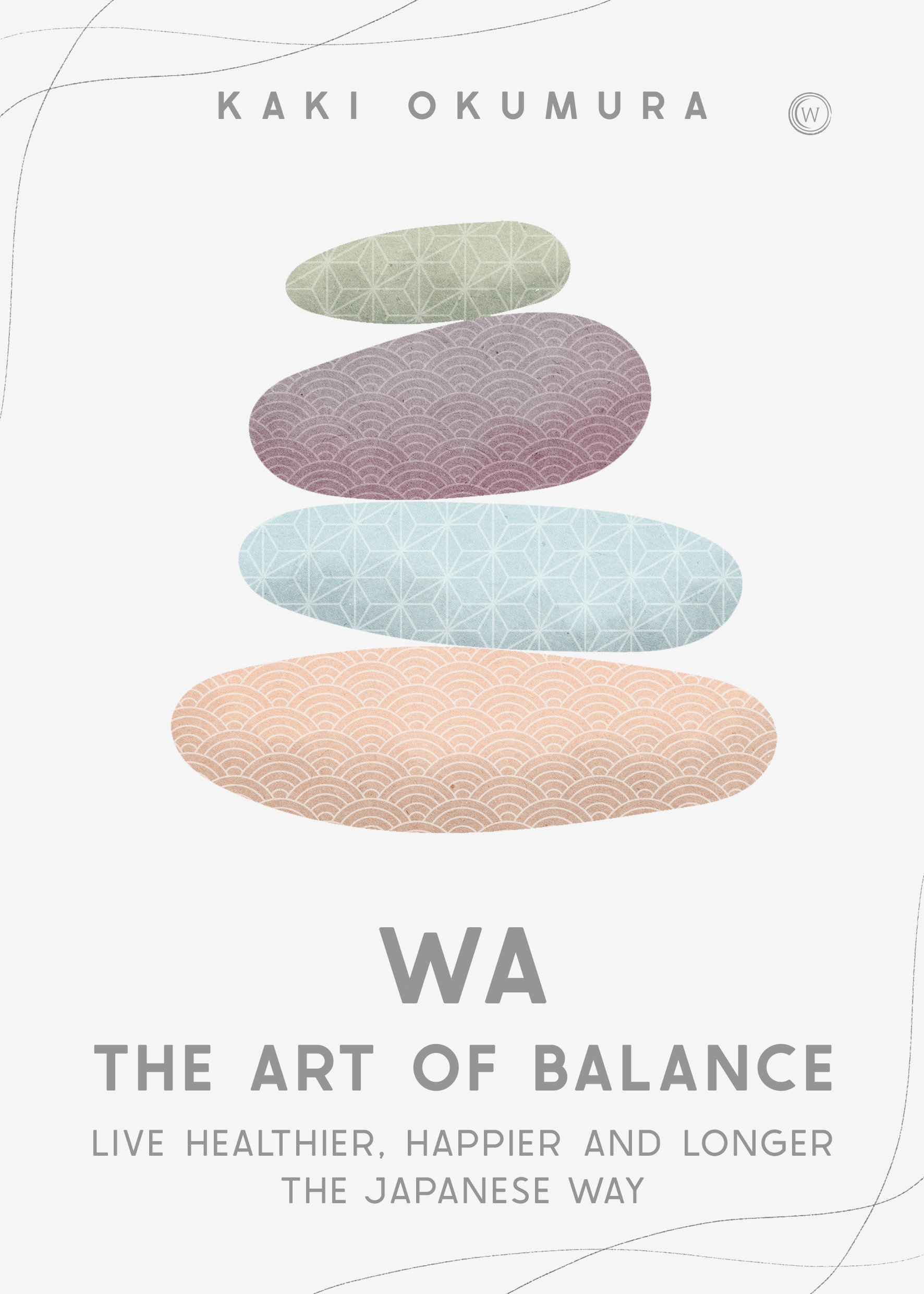 Wa - The Art Of Balance (Hardcover Book)