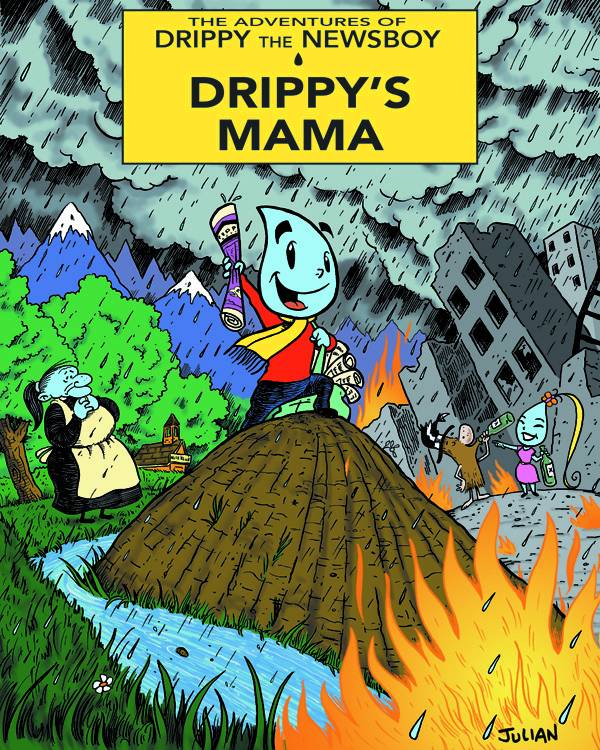 Adventures of Drippy the Newsboy Graphic Novel Volume 1