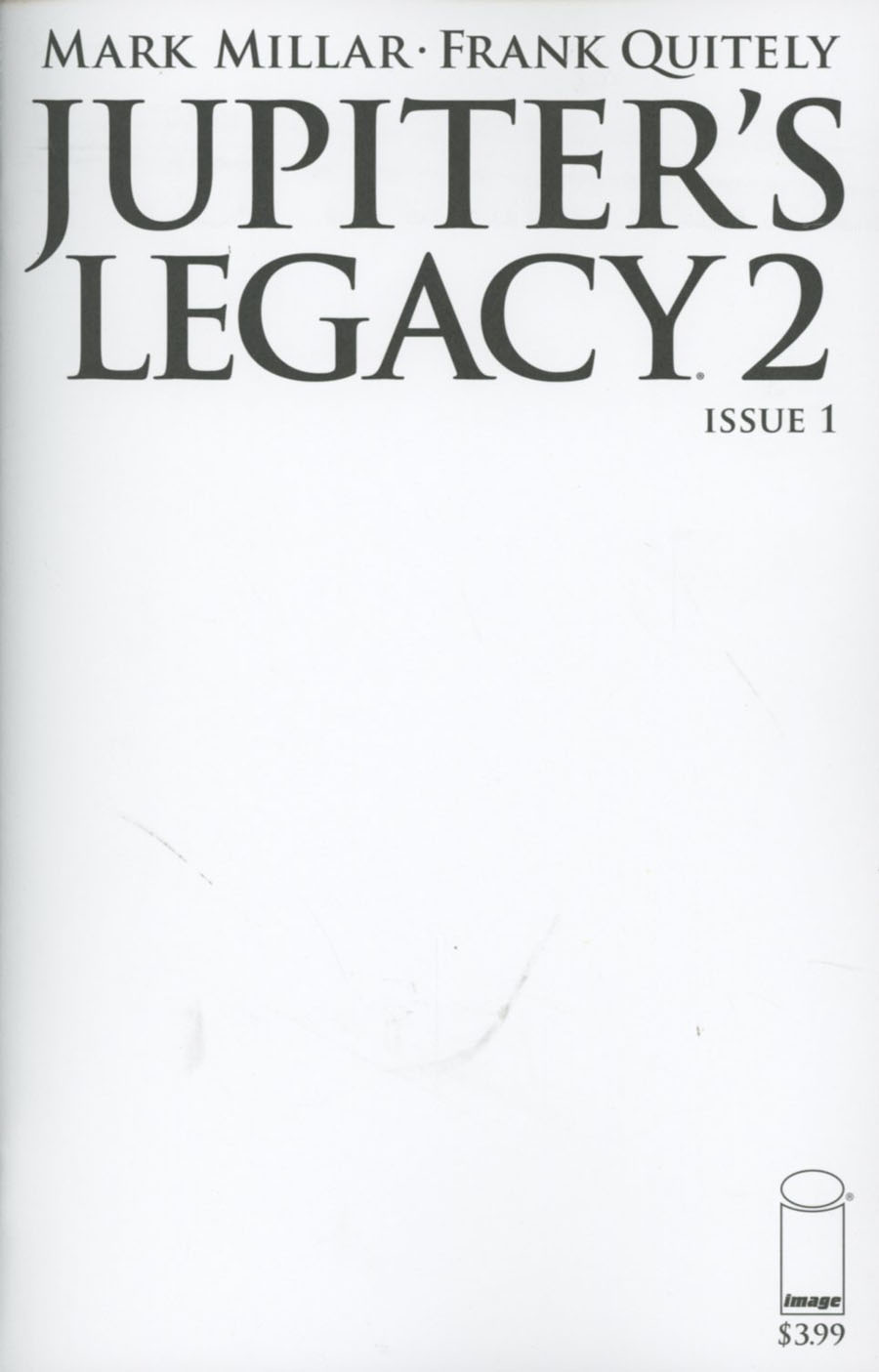 Jupiters Legacy Volume 2 #1 Cover D Blank Cover