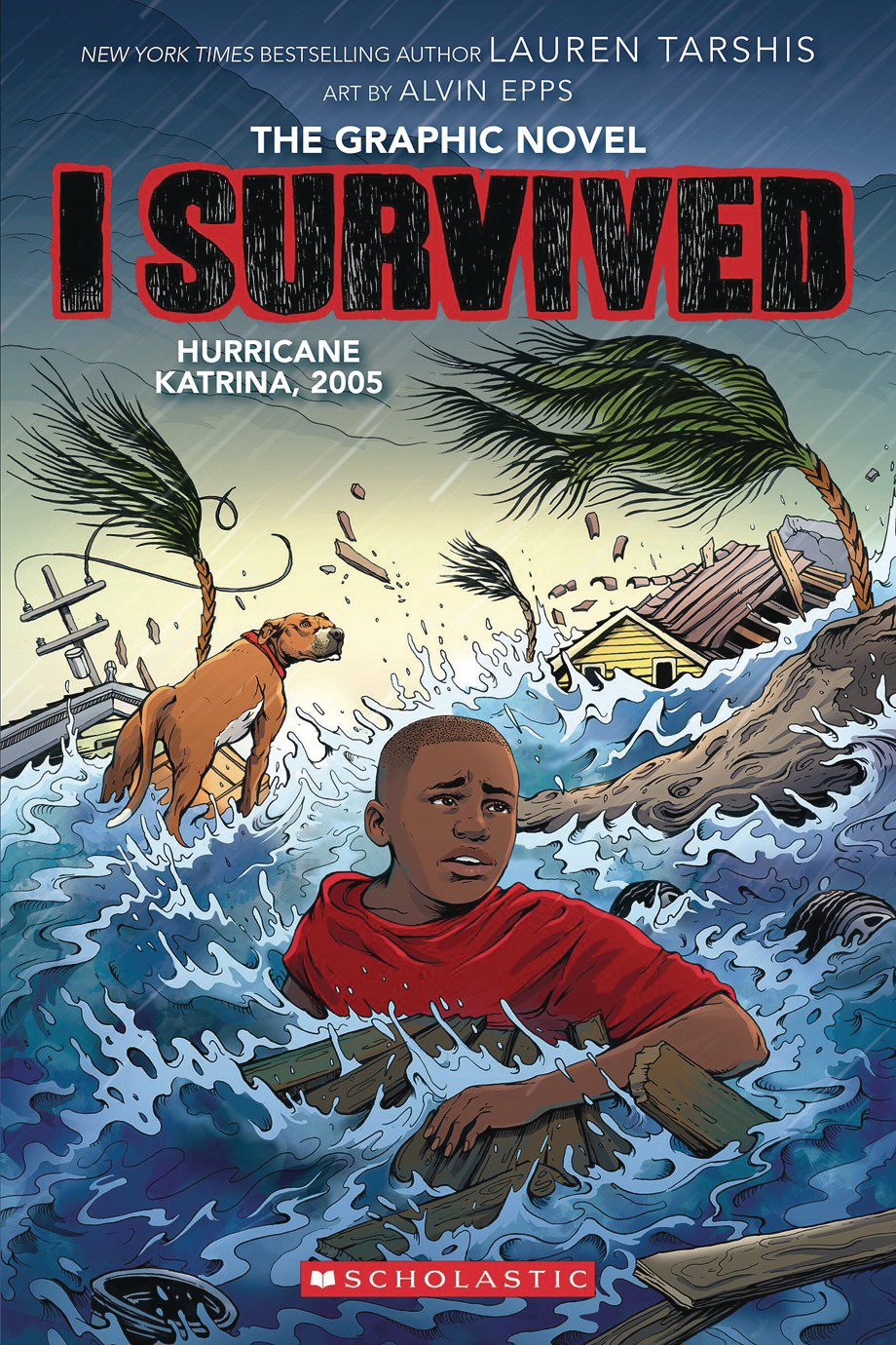 I Survived Graphic Novel Volume 6 I Survived Hurricane Katrina 2005