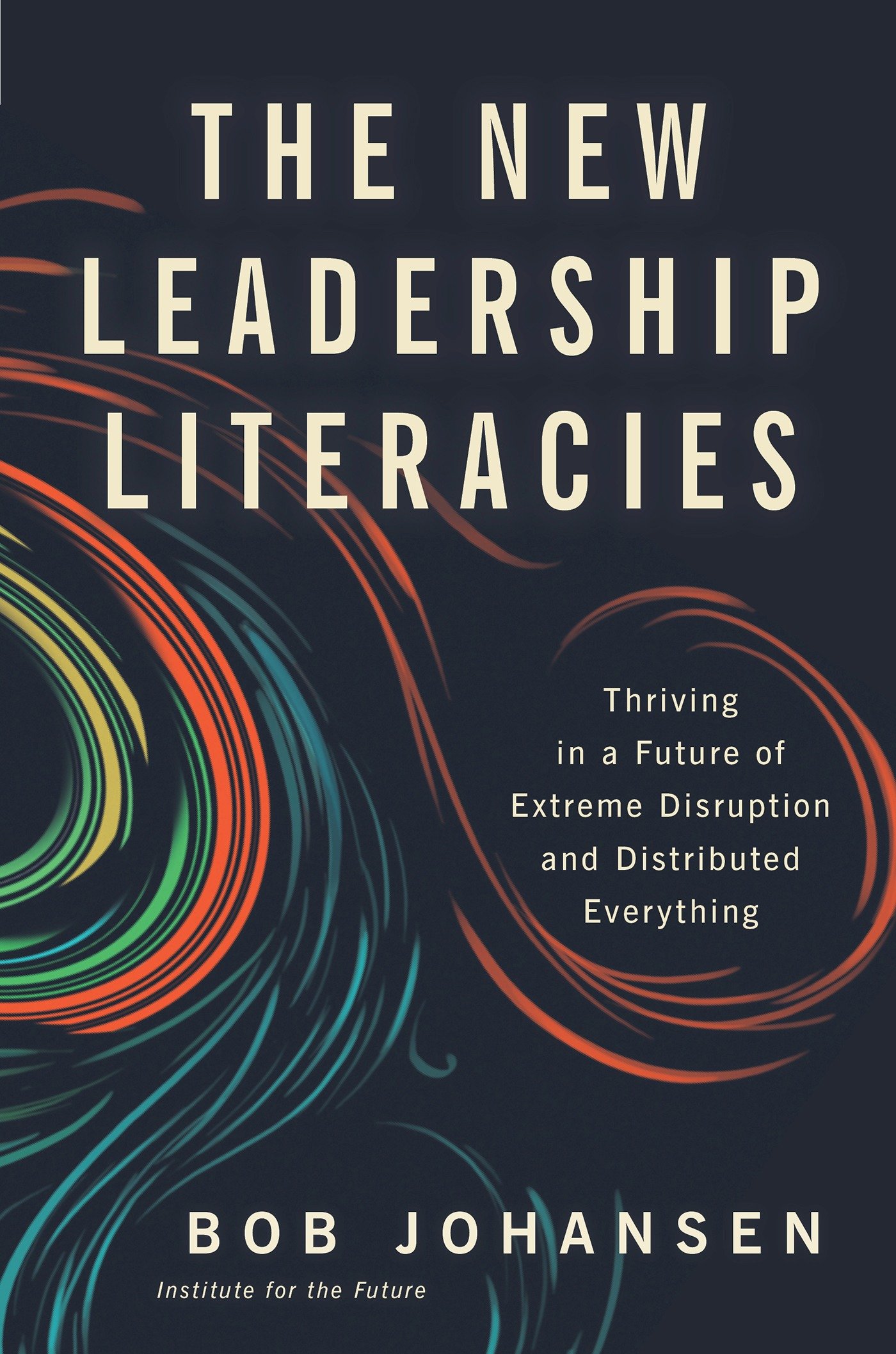 The New Leadership Literacies (Hardcover Book)