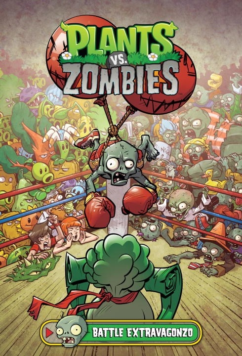Plants Vs Zombies Hardcover Volume 7 Battle Extravagonzo