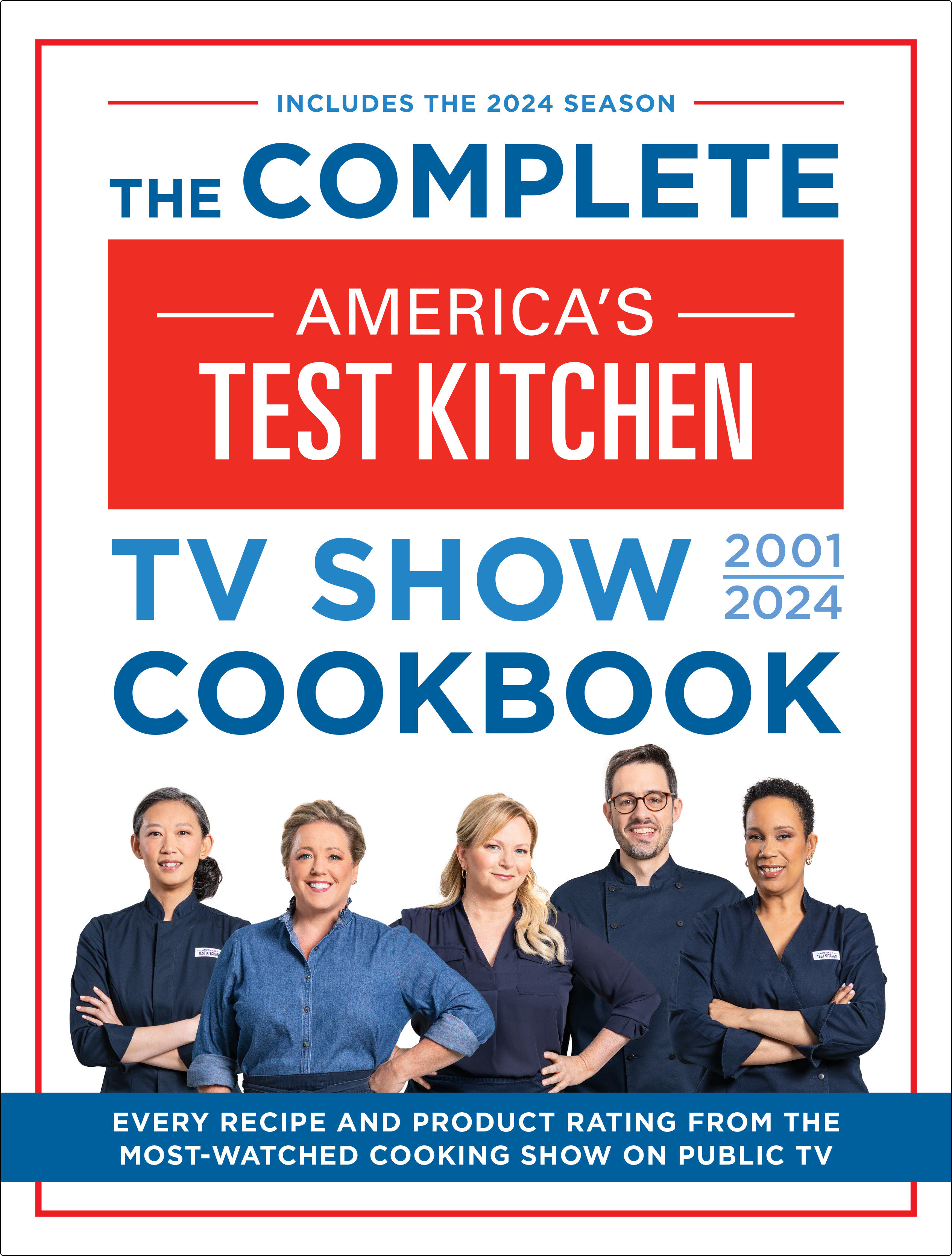 The Complete America’S Test Kitchen Tv Show Cookbook 2001–2024 (Hardcover Book)