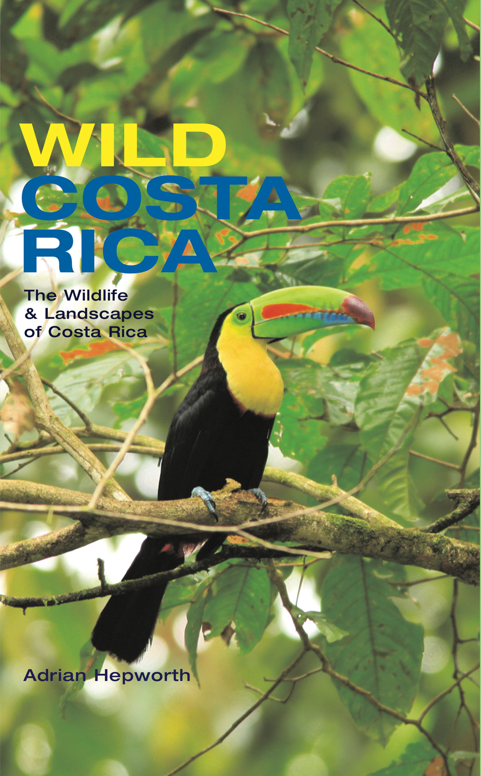 Wild Costa Rica (Hardcover Book)