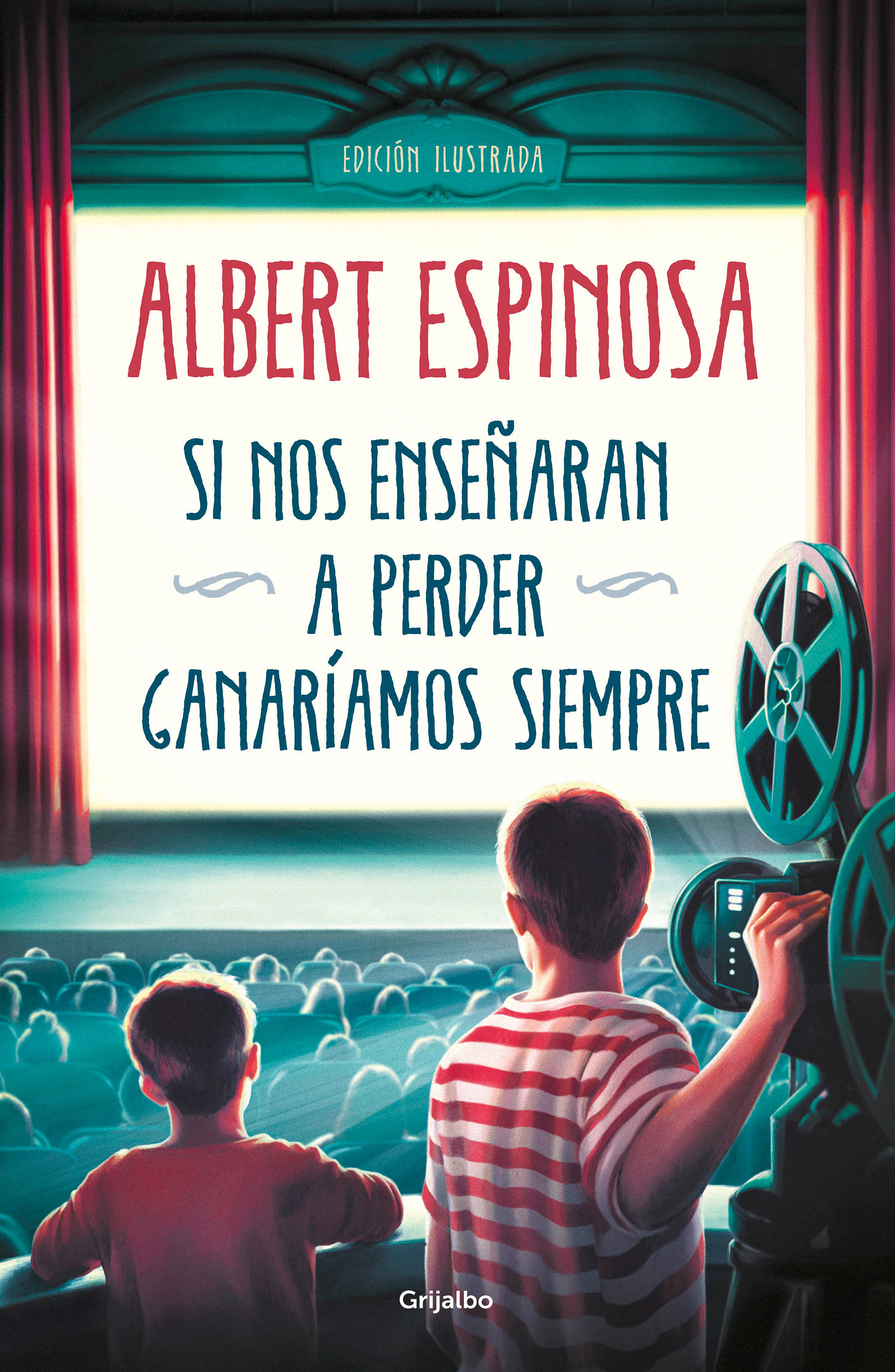 Si Nos Enseñaran A Perder, Ganaríamos Siempre / If We Were Taught How To Lose, We Would Always Win (Hardcover Book)