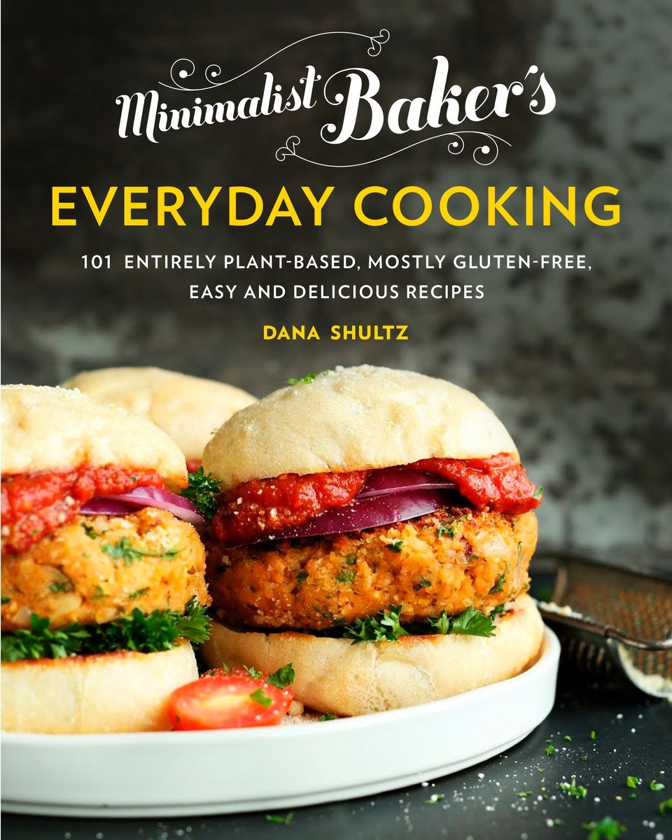 Minimalist Baker'S Everyday Cooking (Hardcover Book)