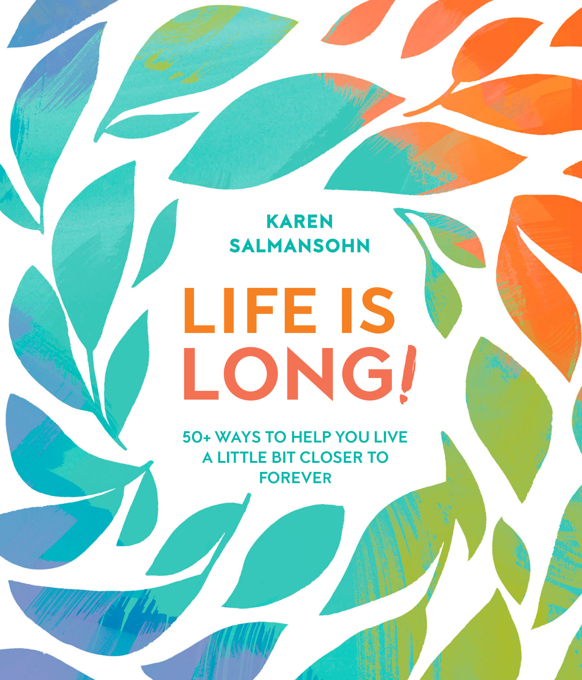 Life Is Long! (Hardcover Book)