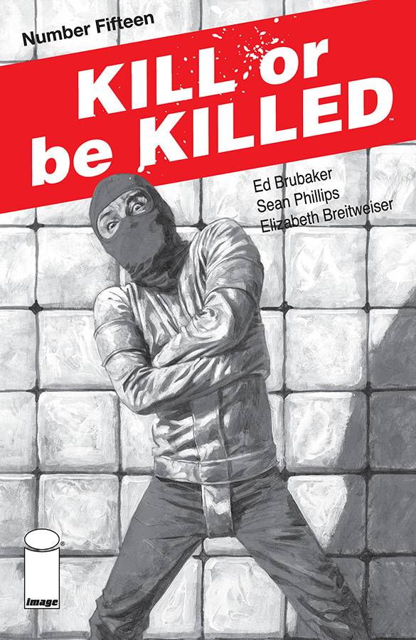 Kill Or Be Killed #15 2nd Printing (Mature)