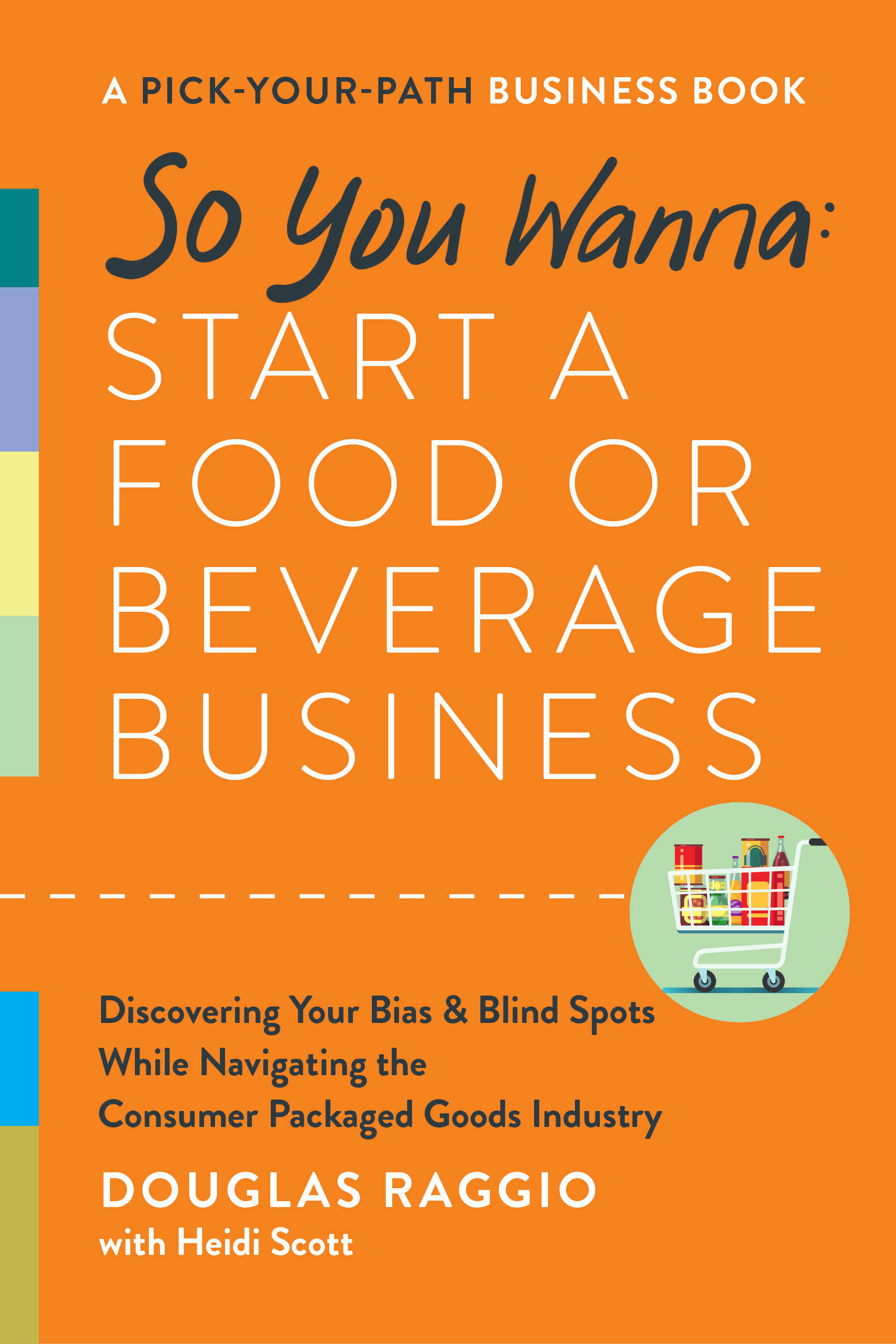 So You Wanna: Start A Food Or Beverage Business (Hardcover Book)