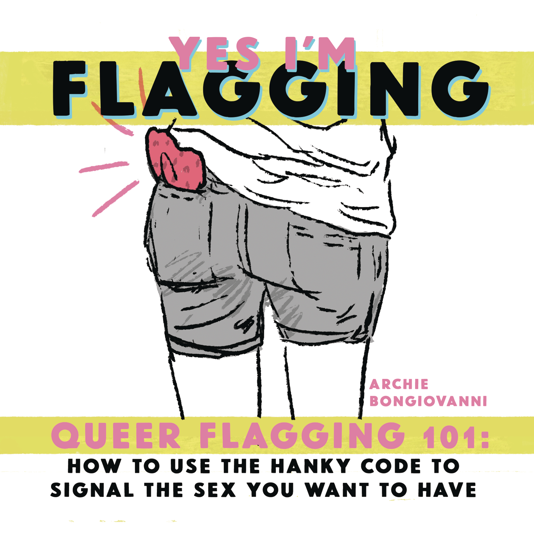 Yes I'm Flagging Queer Flagging 101 (Adults Only)