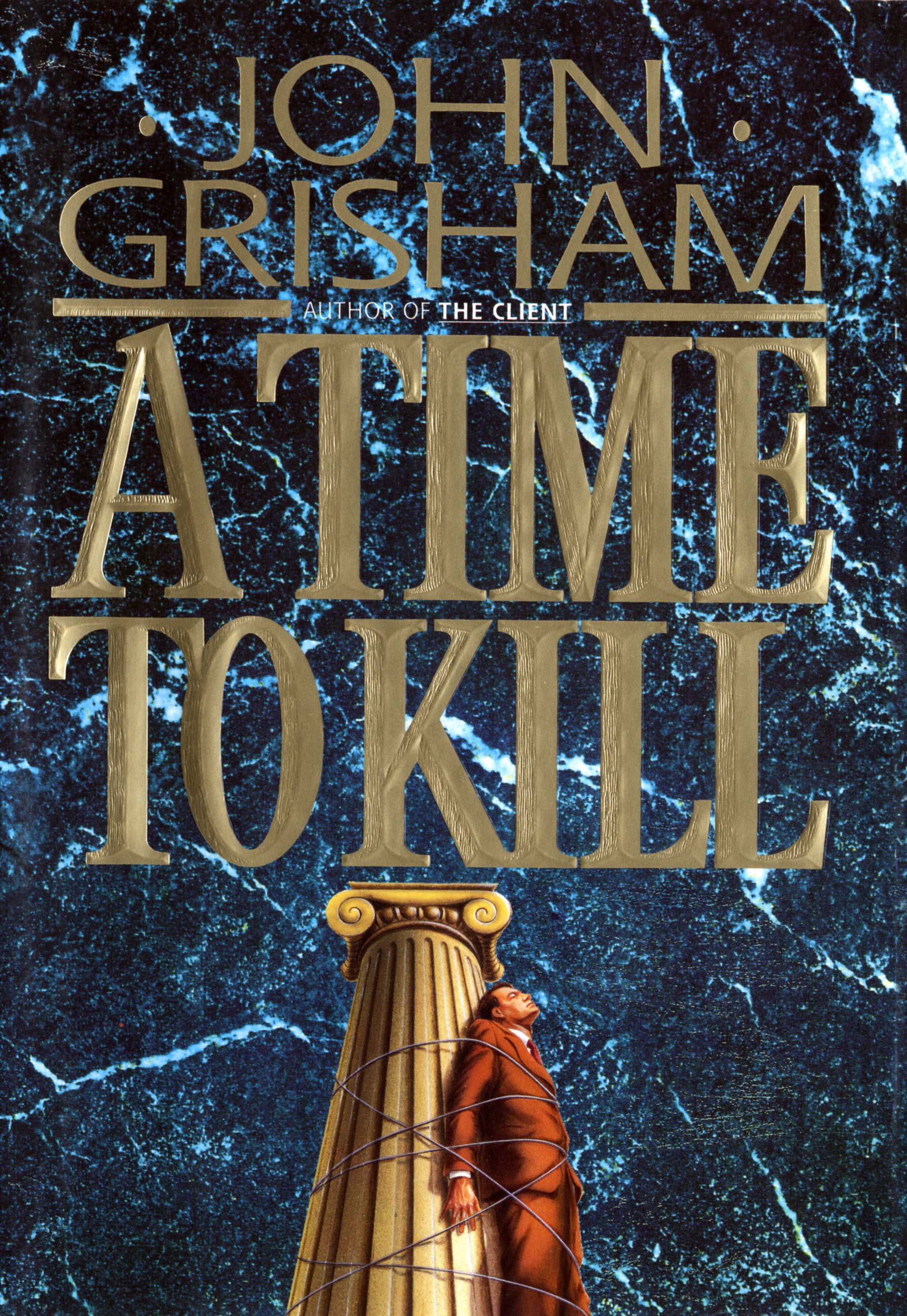 A Time To Kill (Hardcover Book)