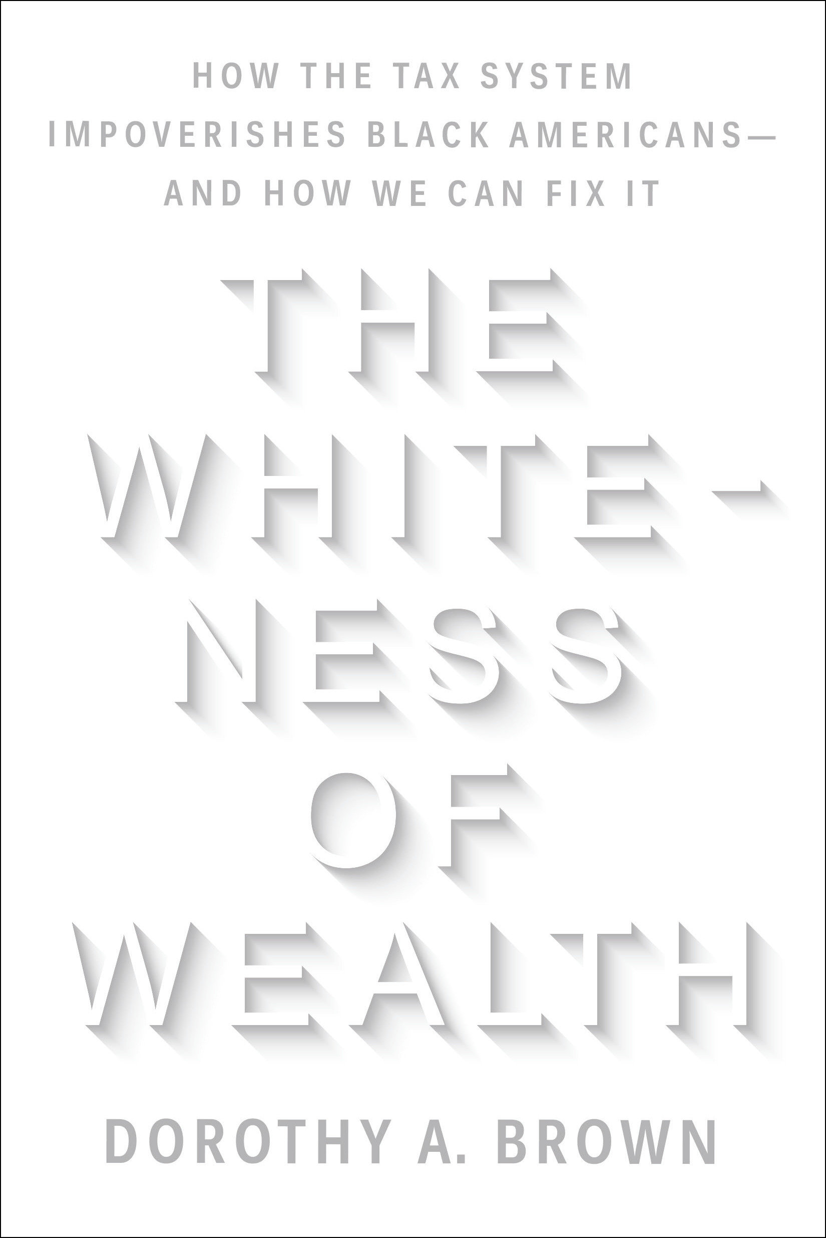 The Whiteness Of Wealth (Hardcover Book)