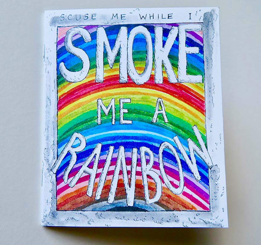 Smoke Me A Rainbow